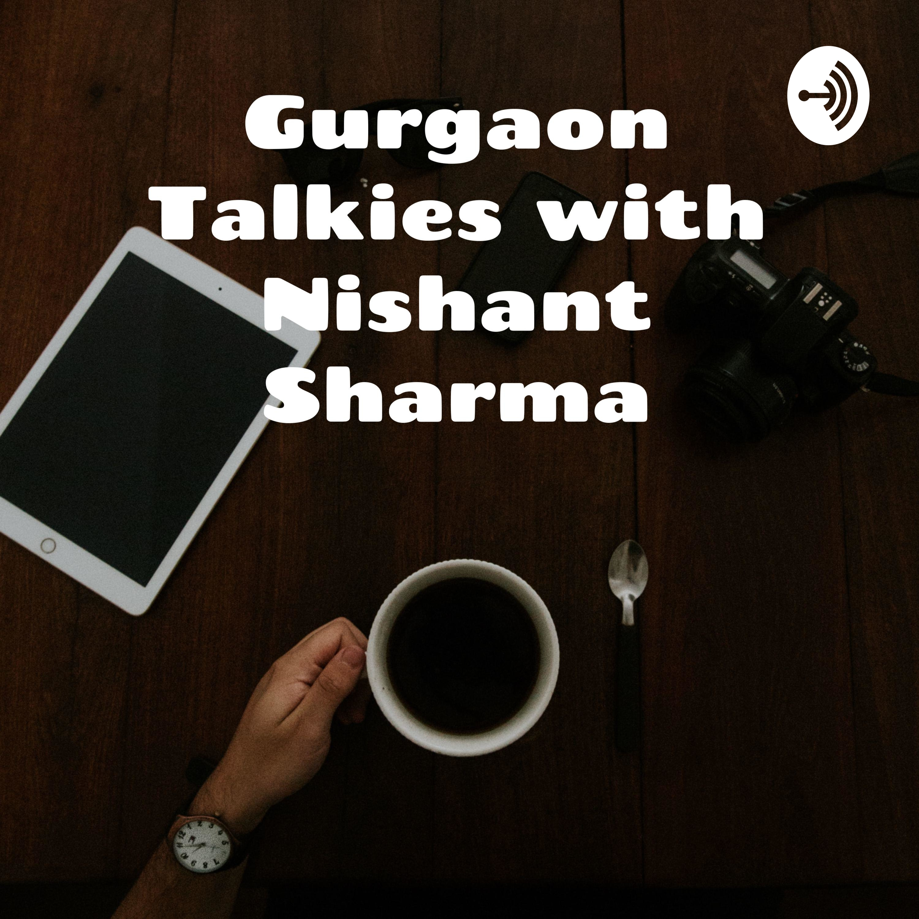 Gurgaon Talkies with Nishant Sharma - Episode #1 - Top Trends in 2020
