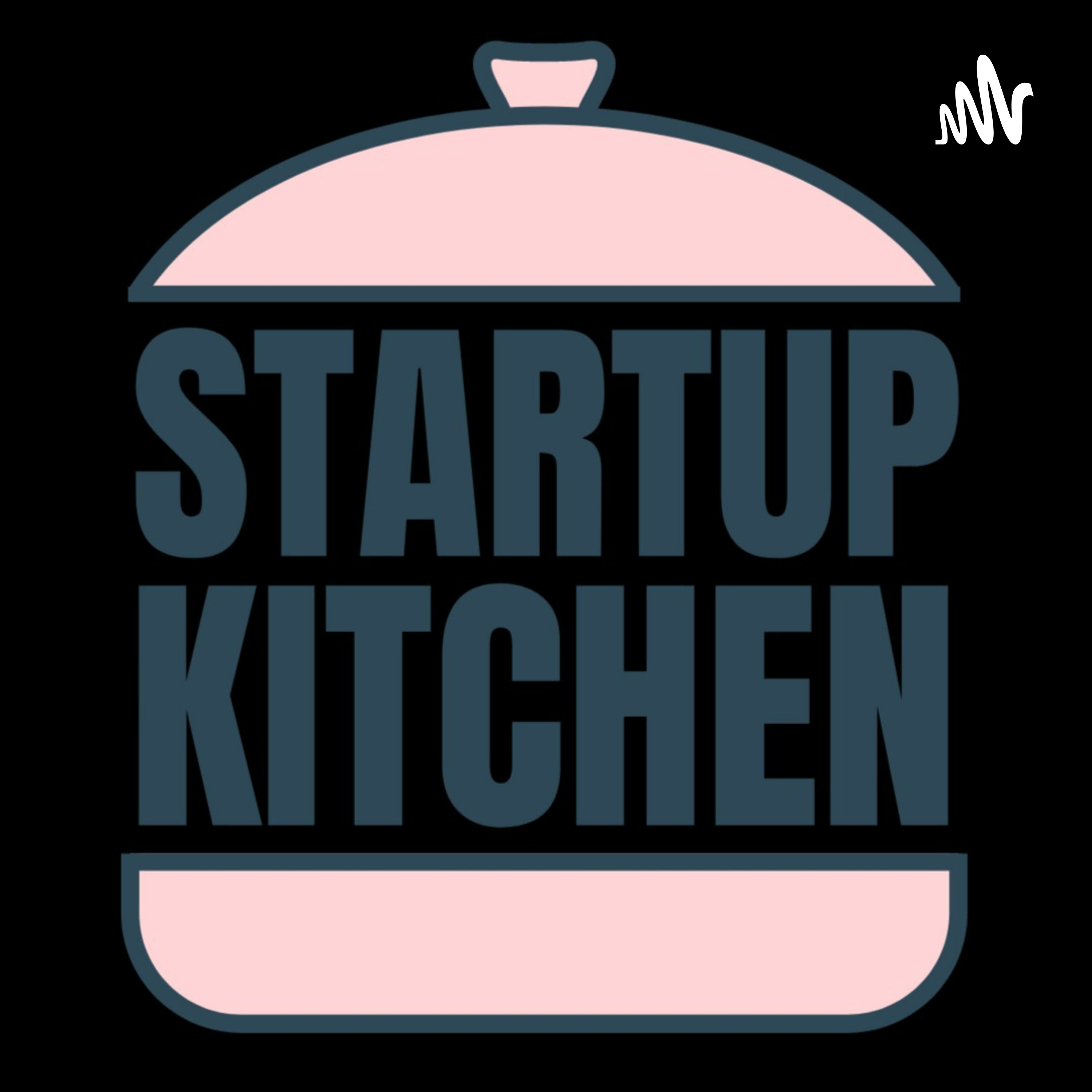 Startup Kitchen Talks