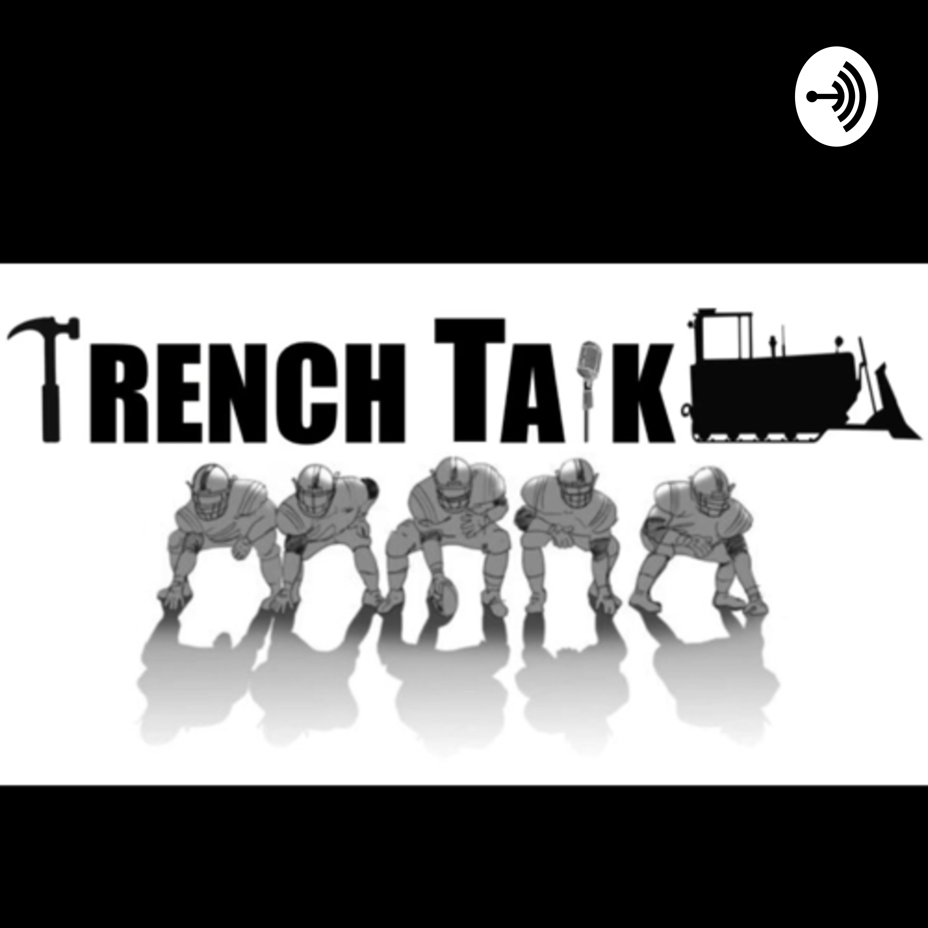 THE TRENCH TALK PODCAST