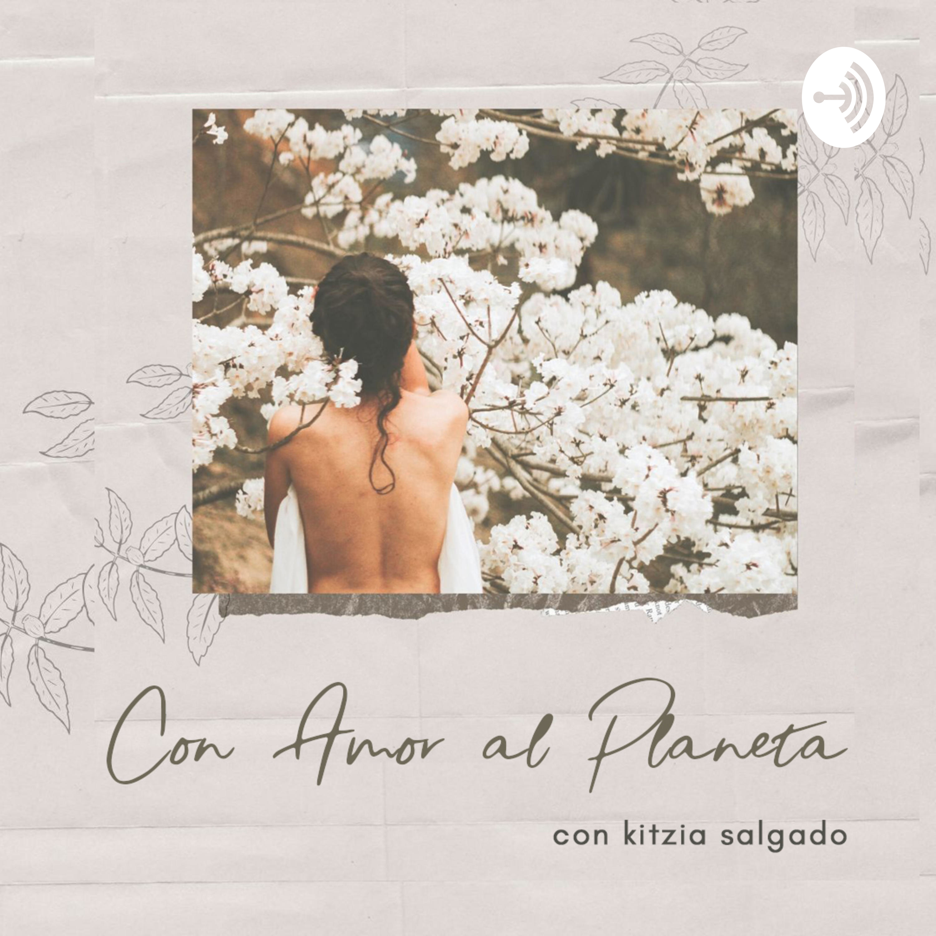 Con Amor al Planeta | Podcast sobre sustentabilidad, comida plant-based y vida zero waste