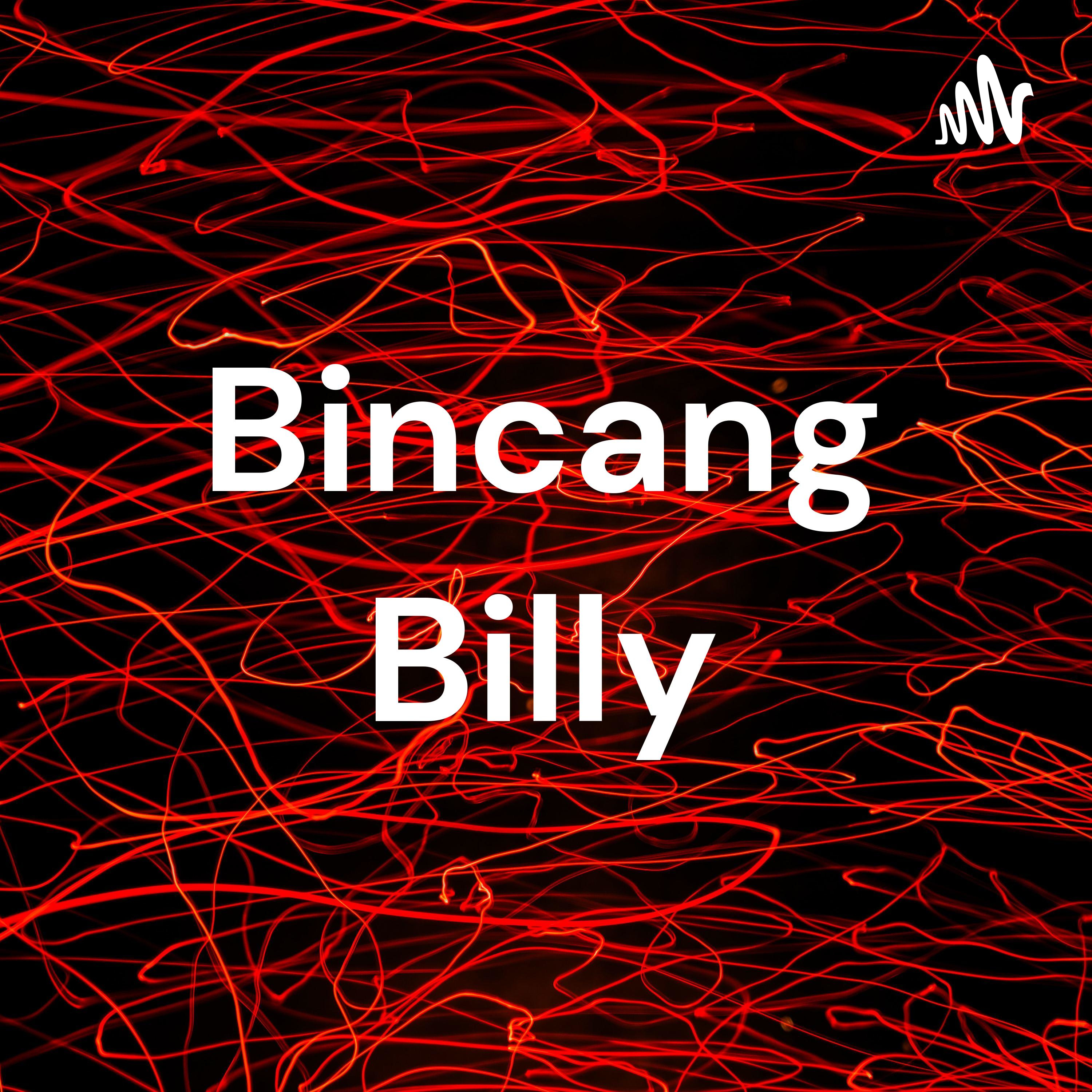 Bincang Billy podcast artwork