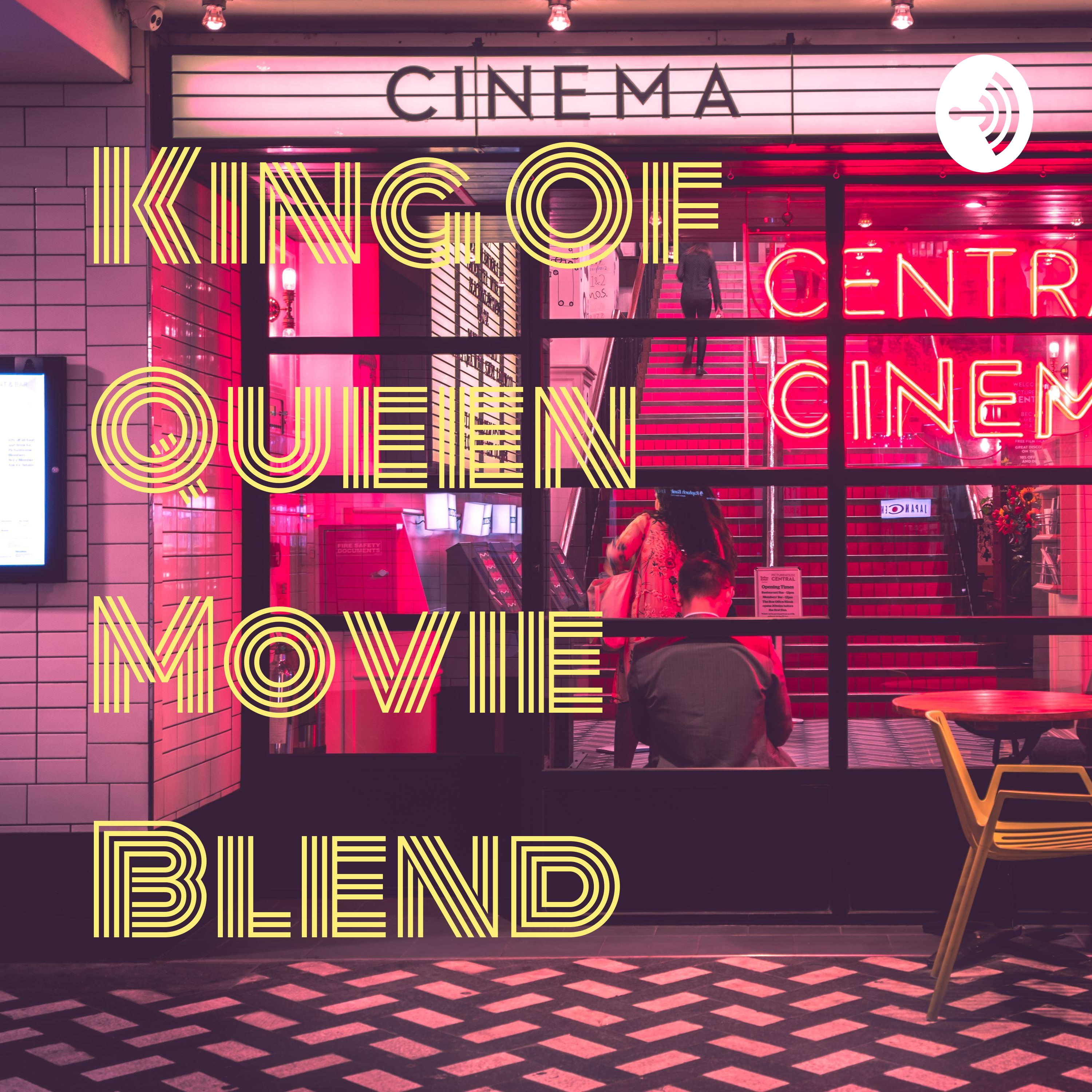 King Of Queen Movie Blend