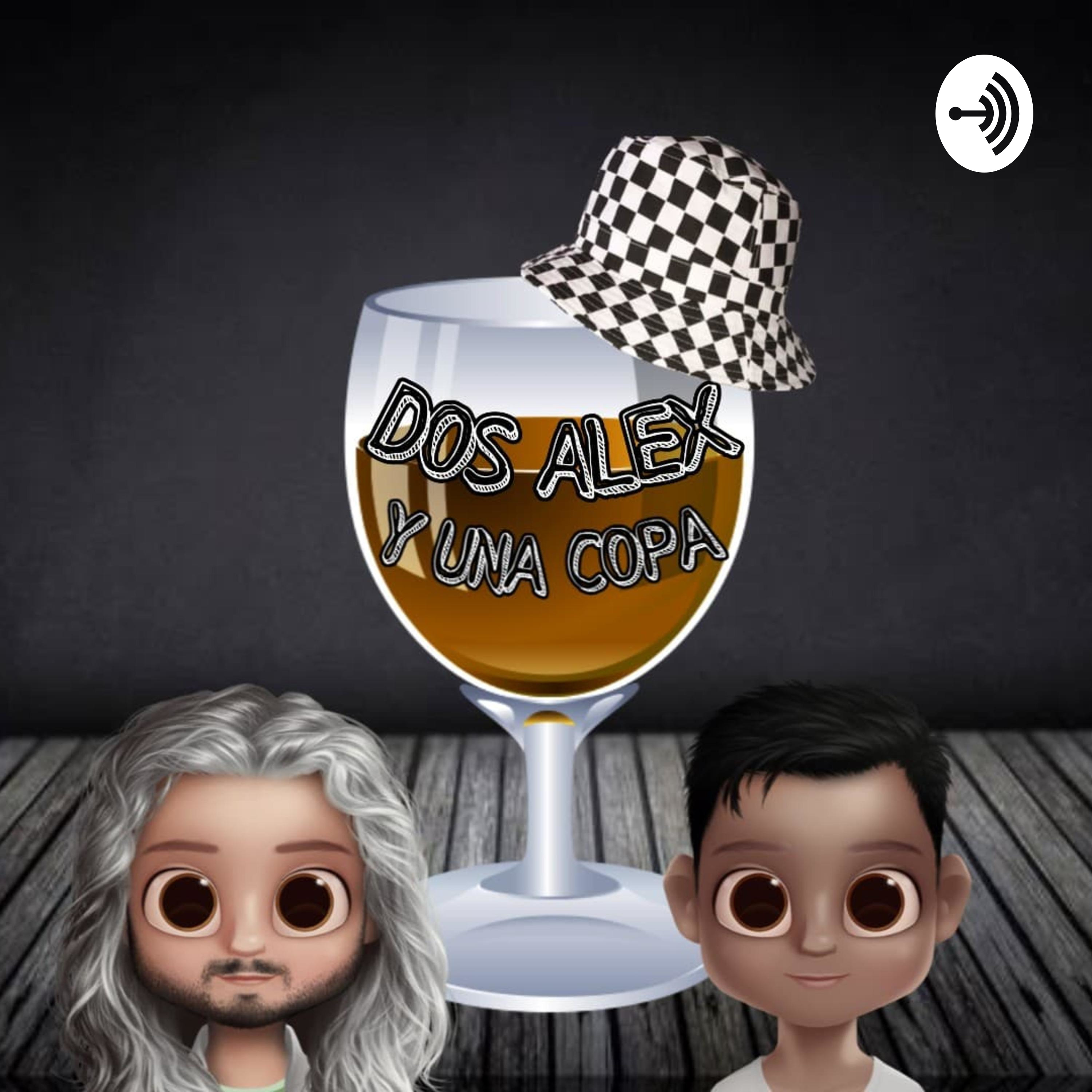 Dos alex y una copa podcast artwork