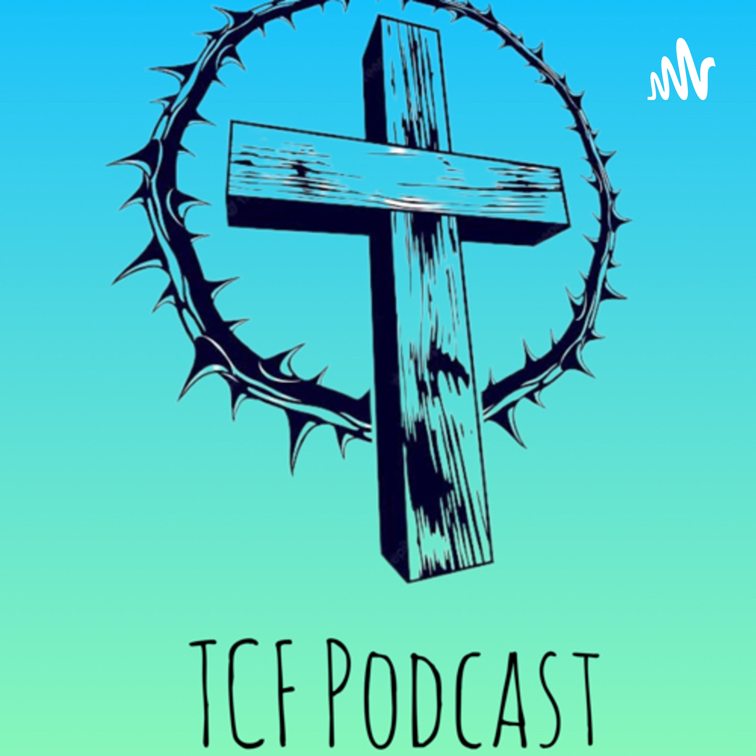TCF Podcast