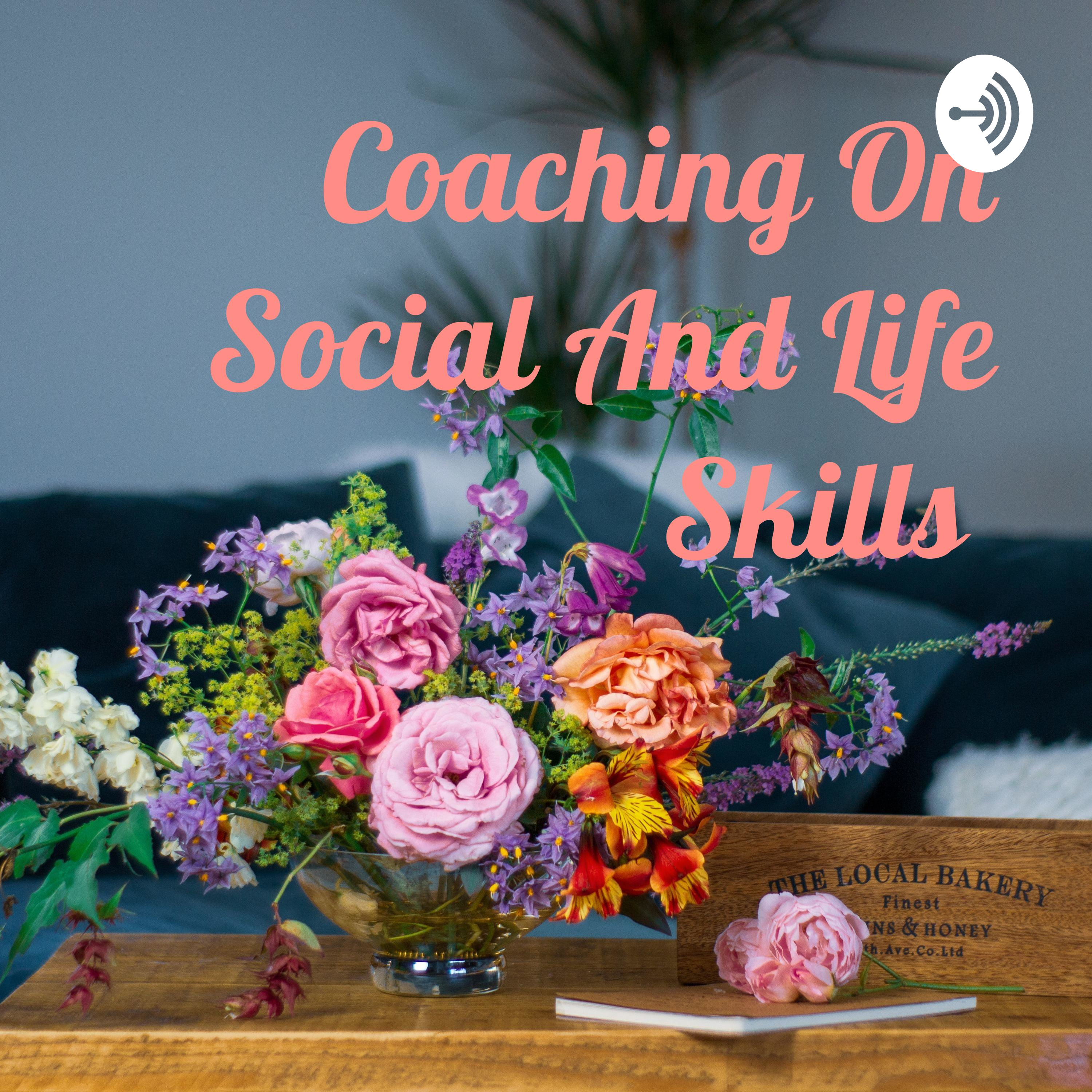 Coaching On Social And Life Skills 