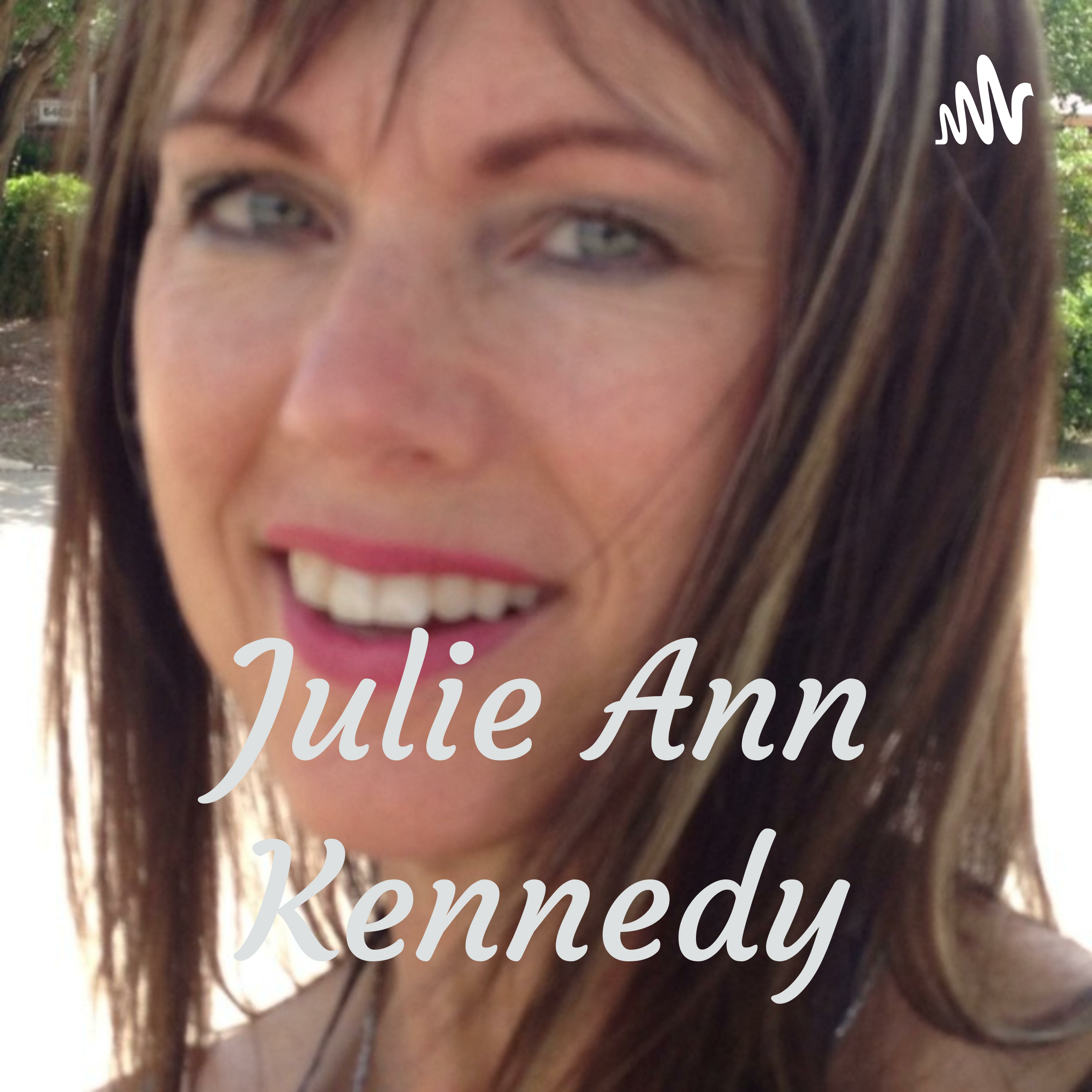 Small TALK about BIG TOPICS : Sharing My Story - by Julie Ann Kennedy