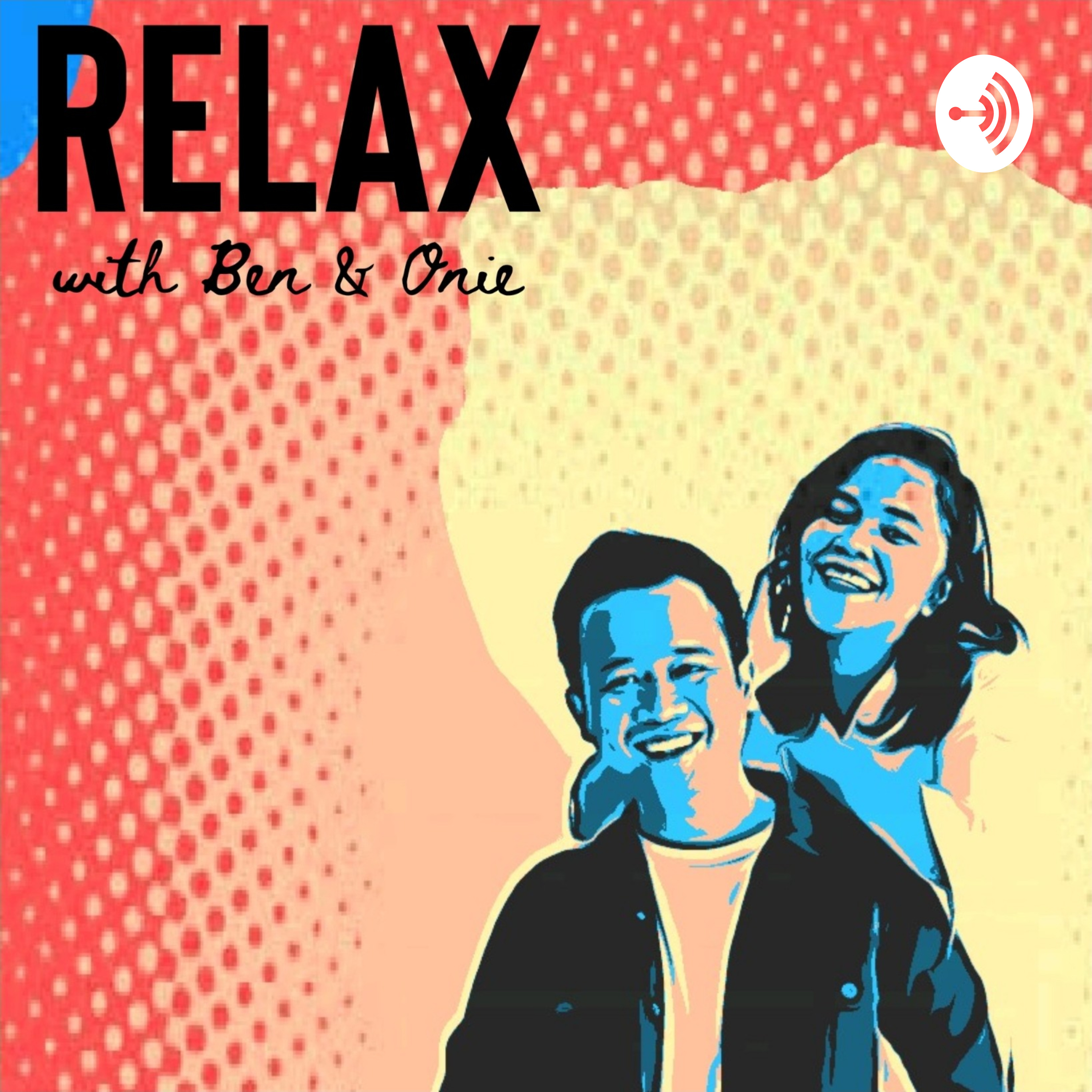 RELAX (with Ben & Onie)