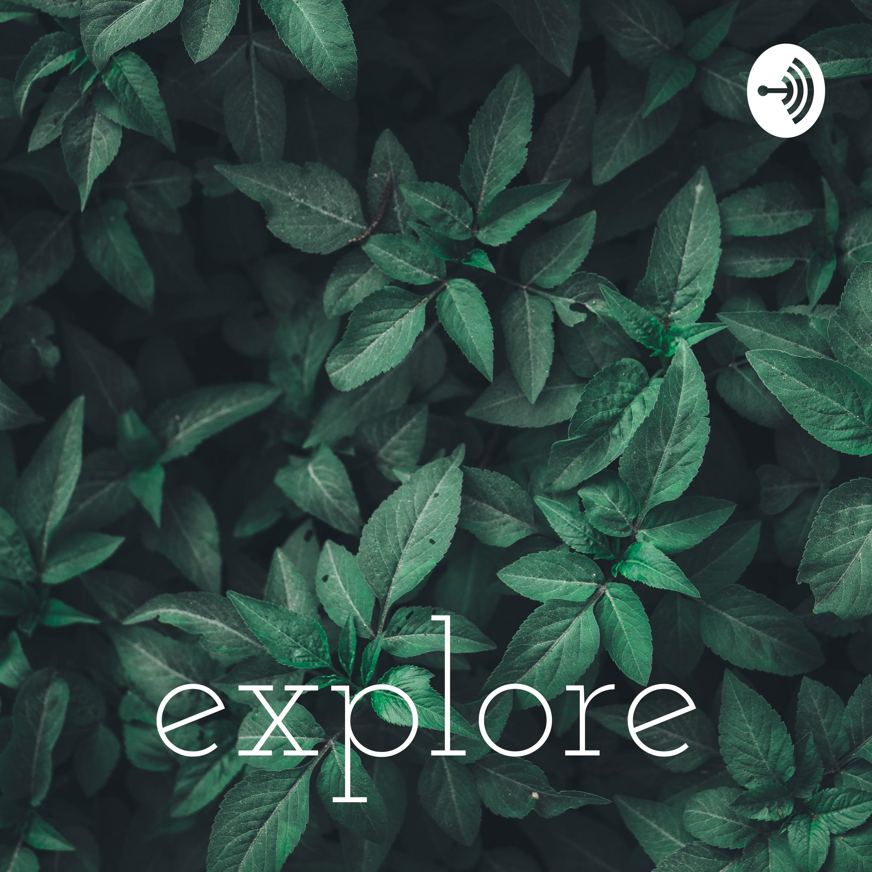 explore