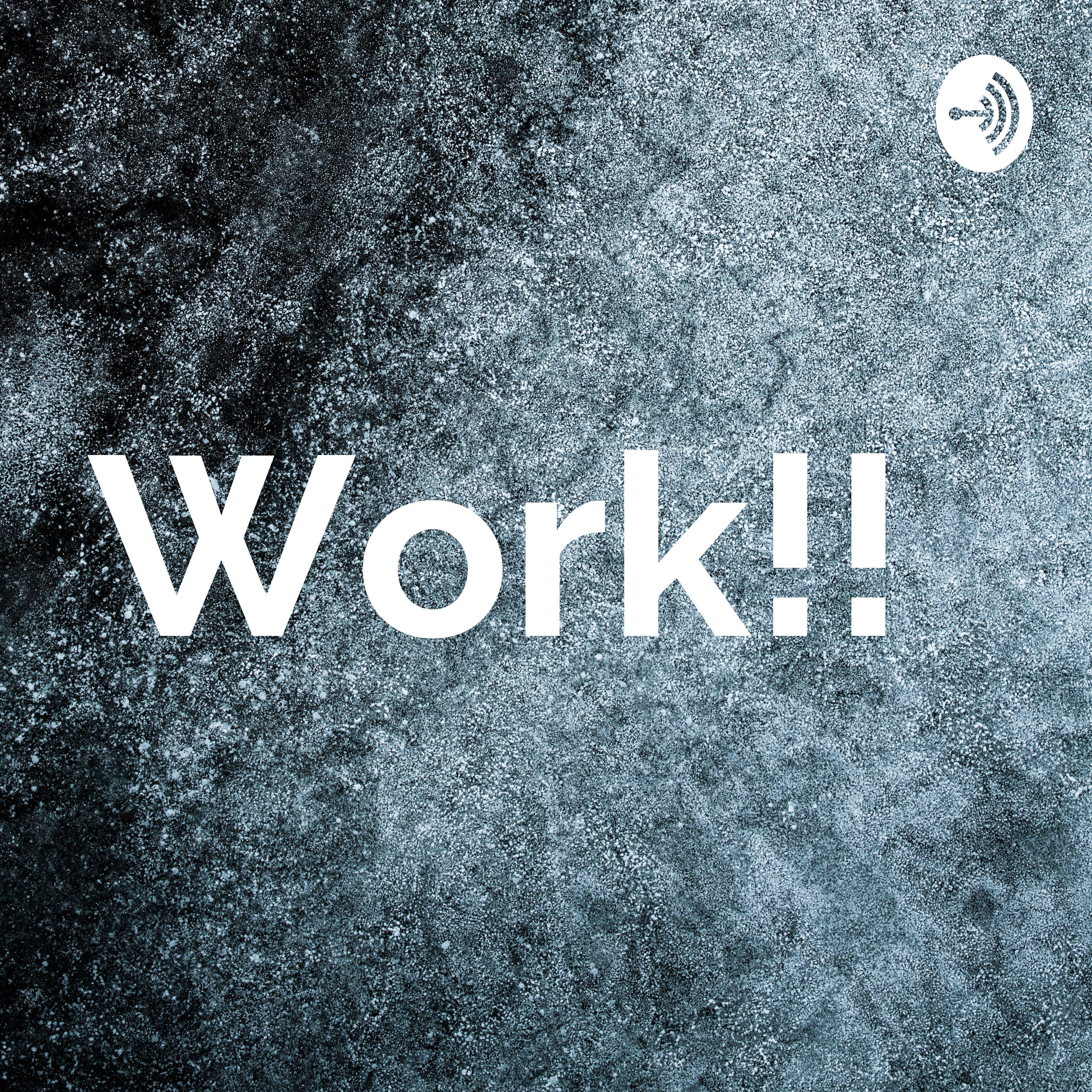 Work!! podcast artwork