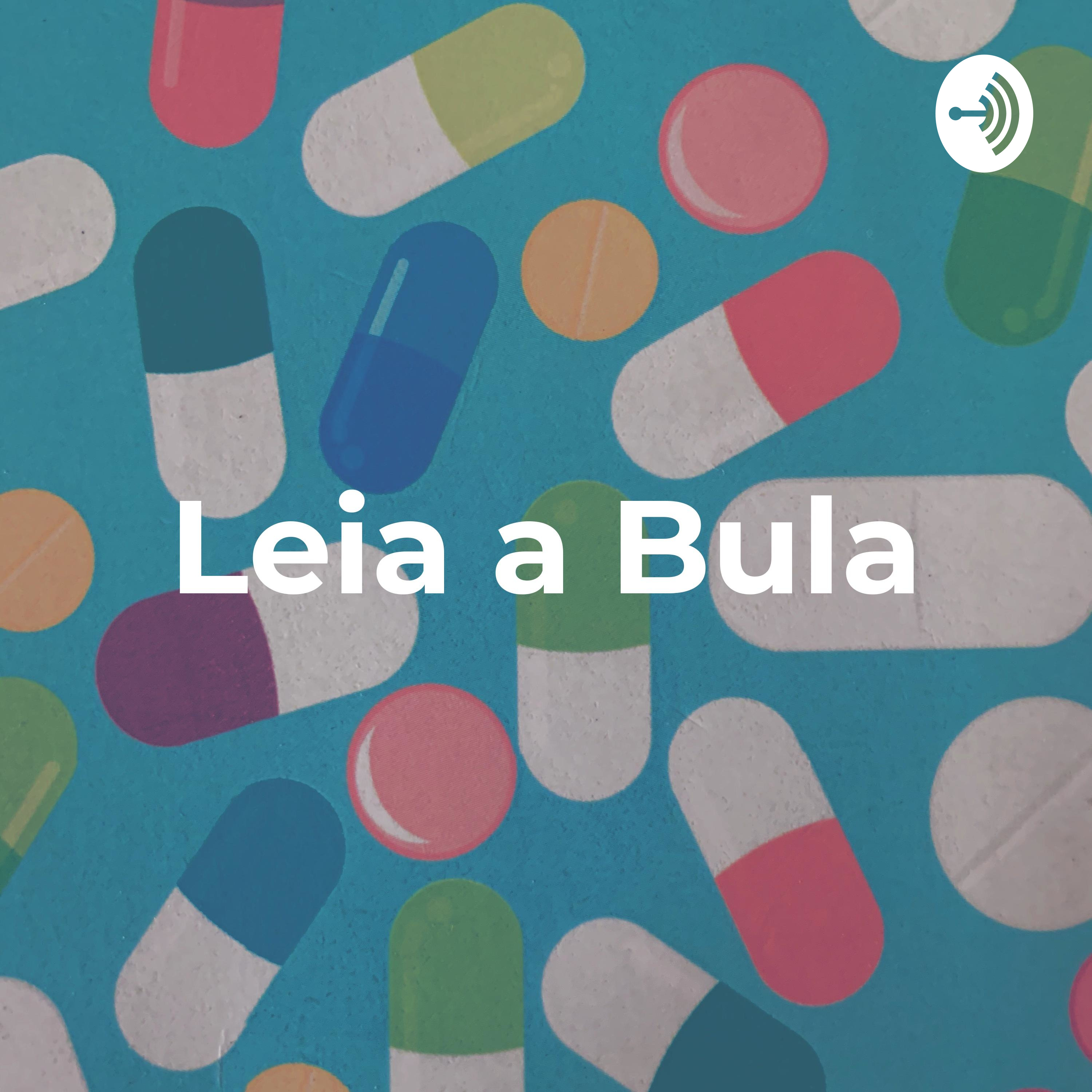 Leia a Bula - Episódio #11: "E agora? O que fazer?"