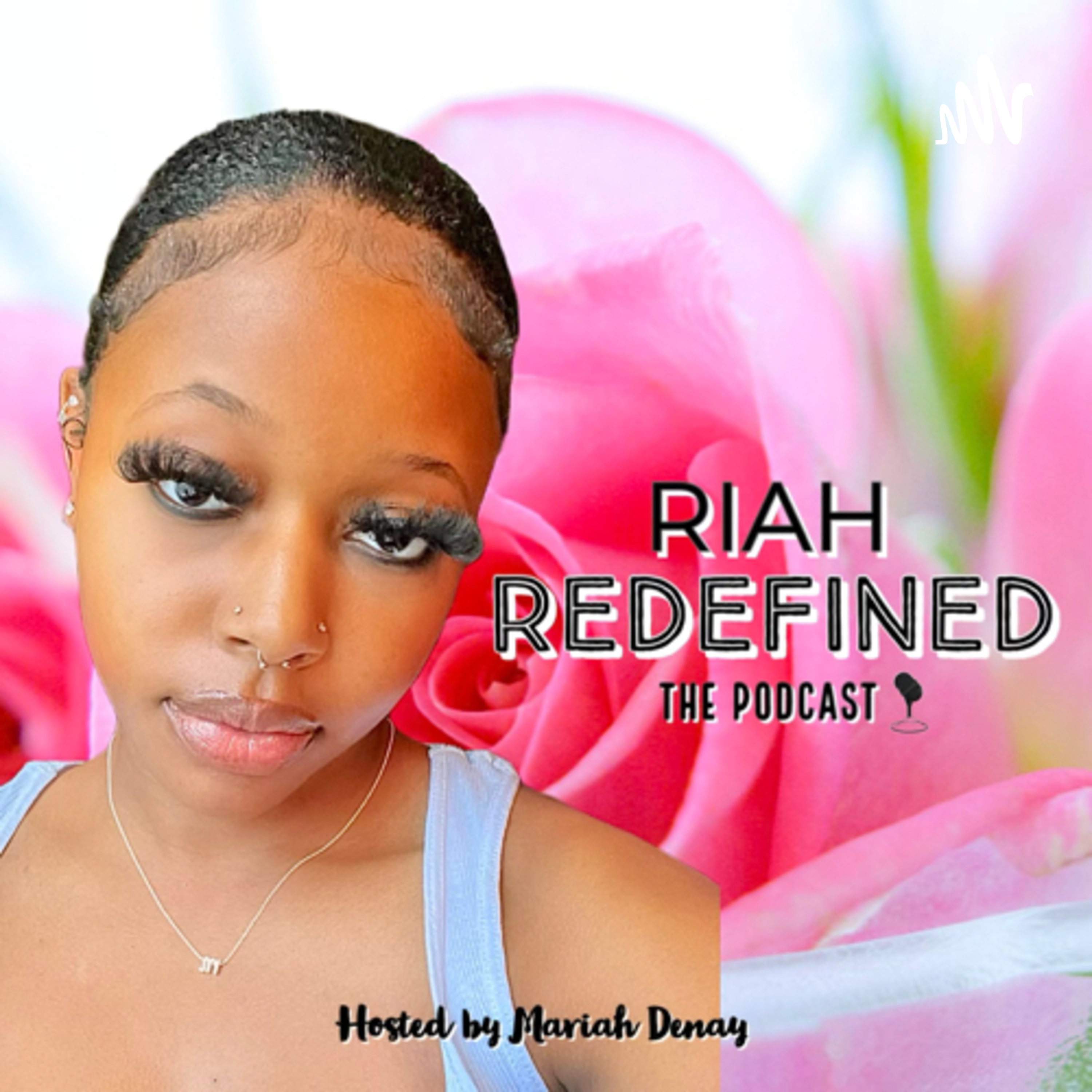Riah Redefined: The Podcast
