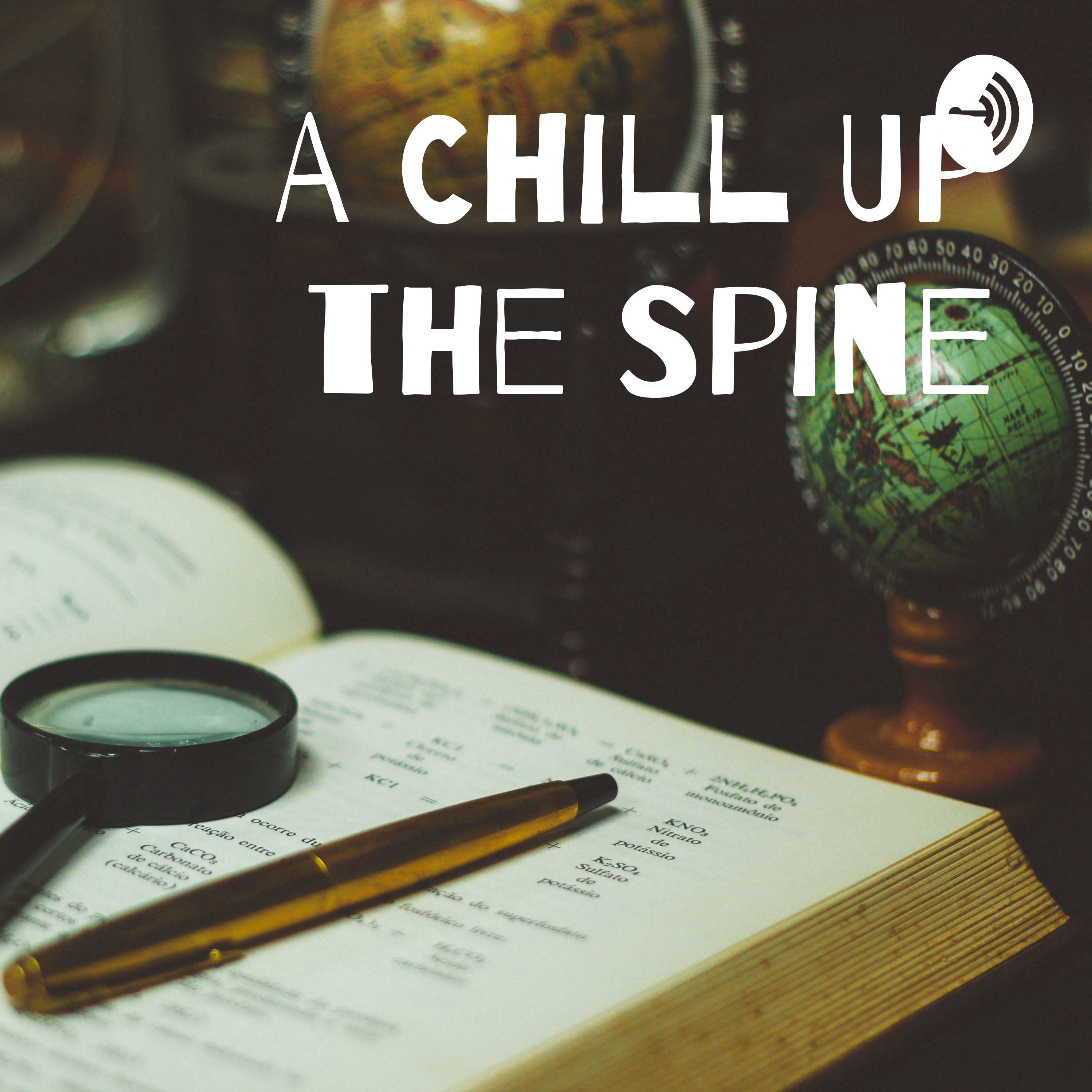 A Chill Up the Spine