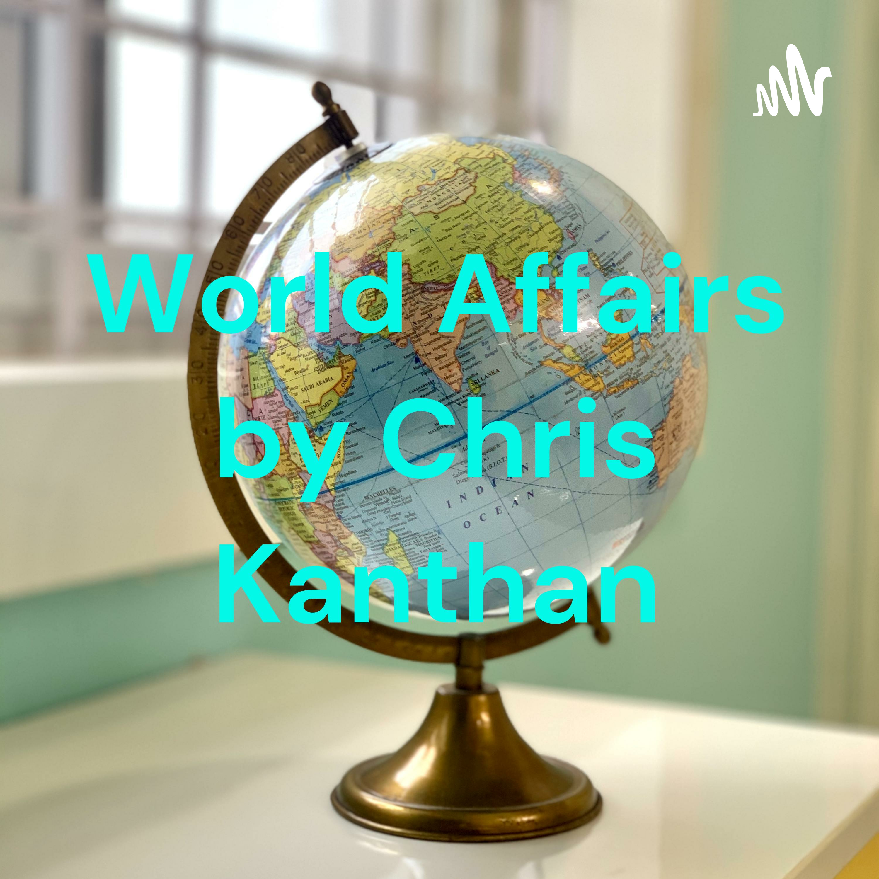 World Affairs by Kanthan