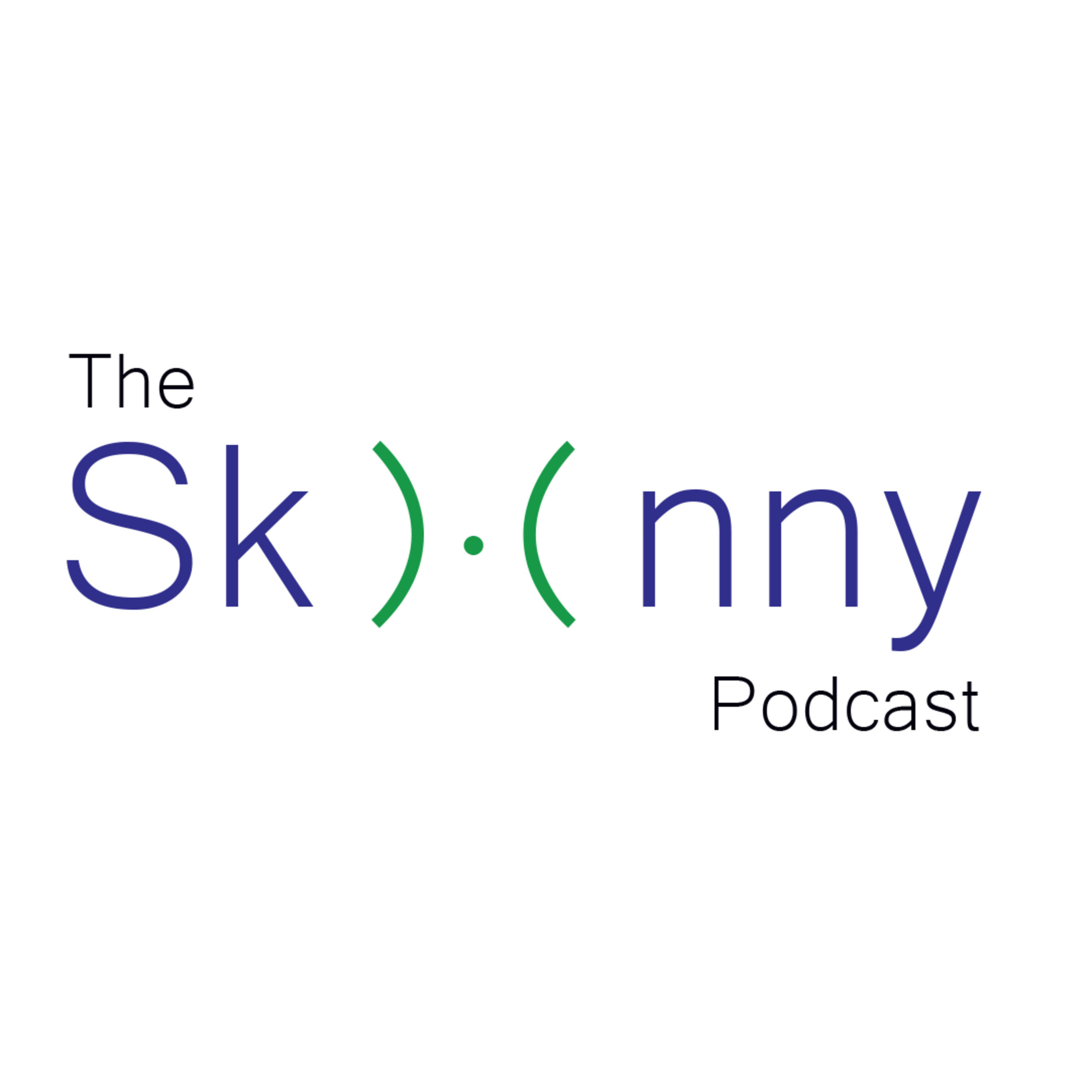 The Skinny Podcast