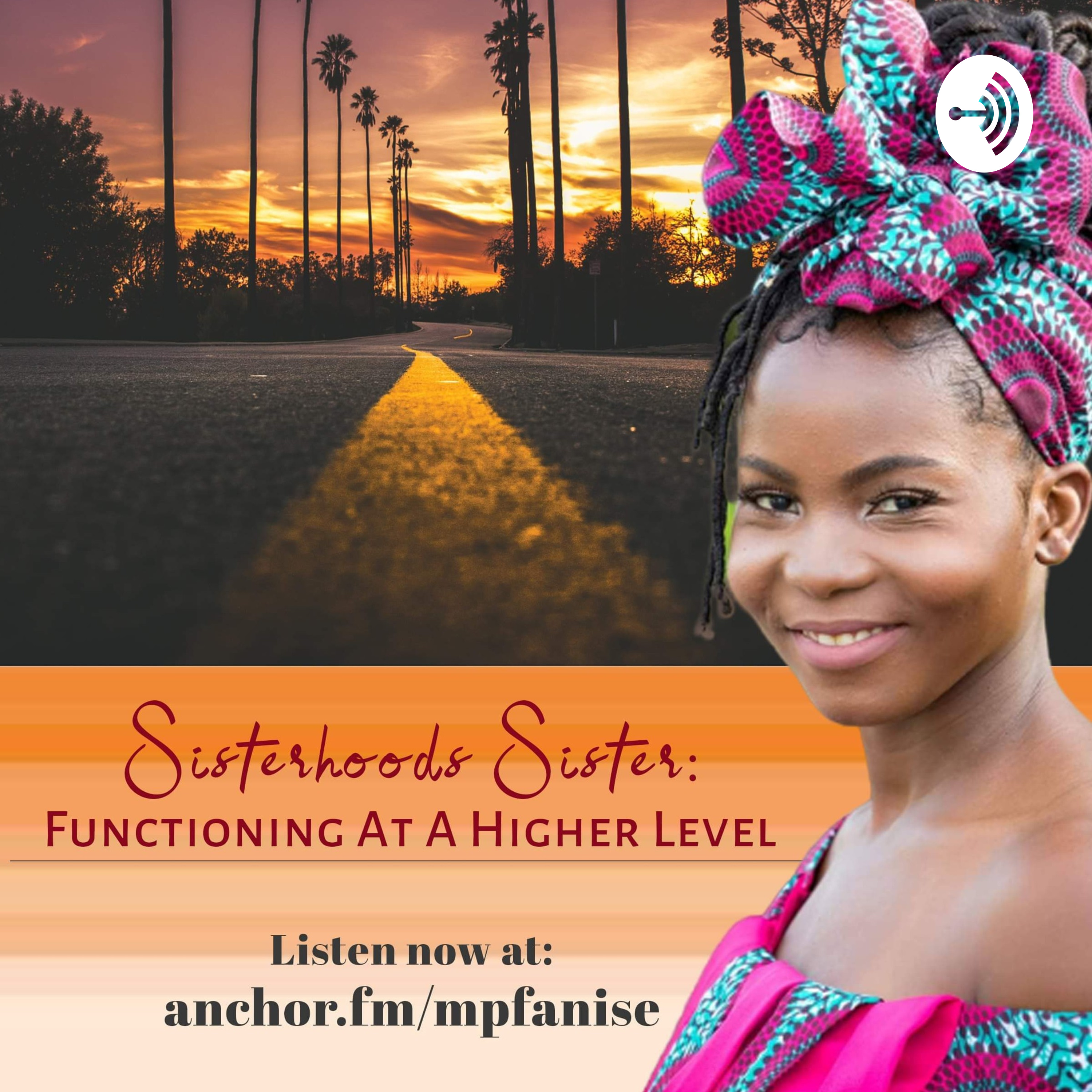 Sisterhood's Sister: Functioning at A Higher Level podcast artwork