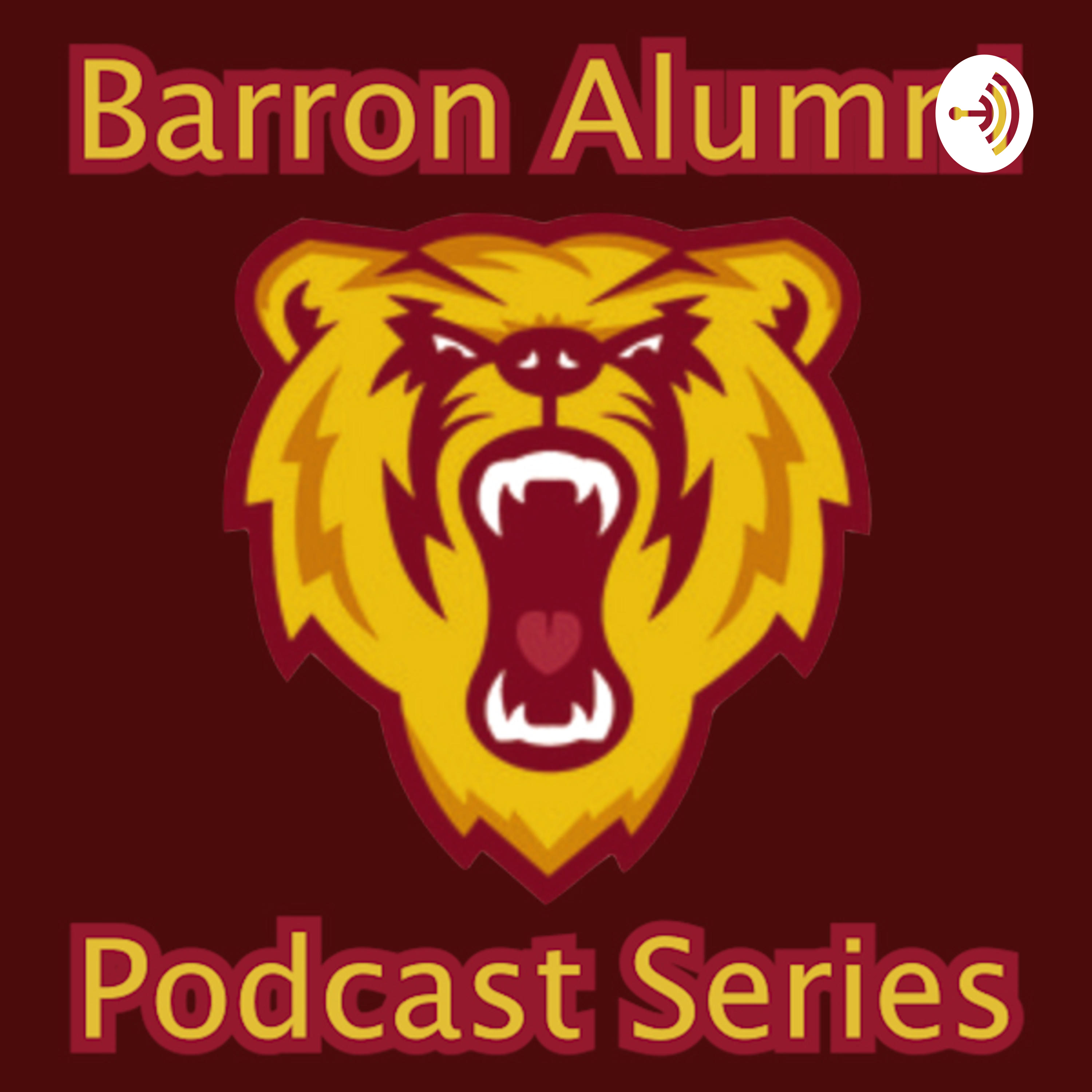 The Barron Alumni Podcast Series