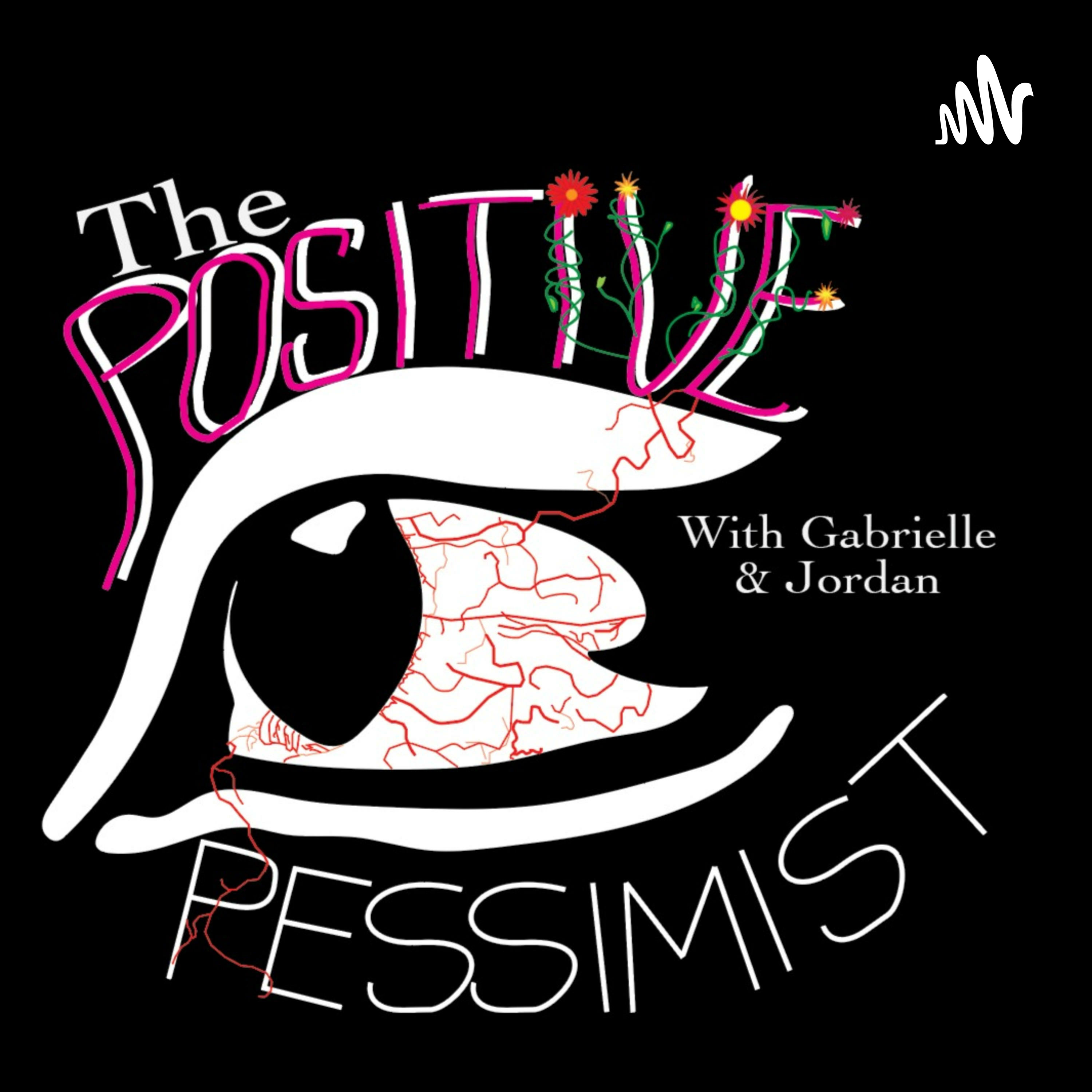 The Positive Pessimist