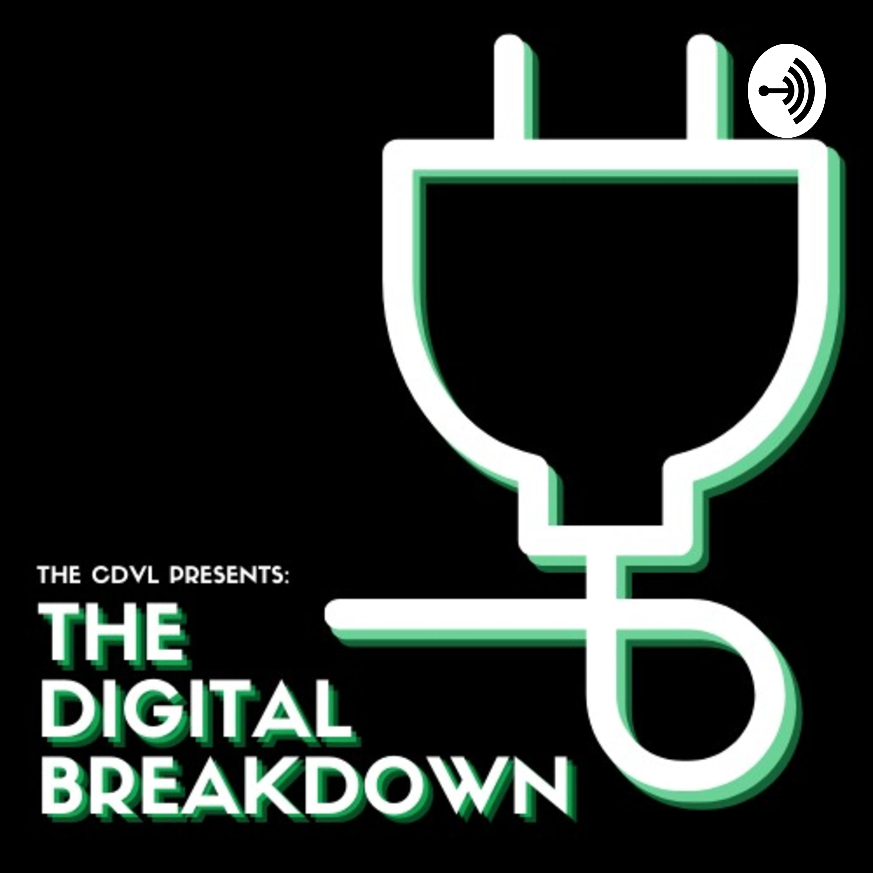 The Digital Breakdown