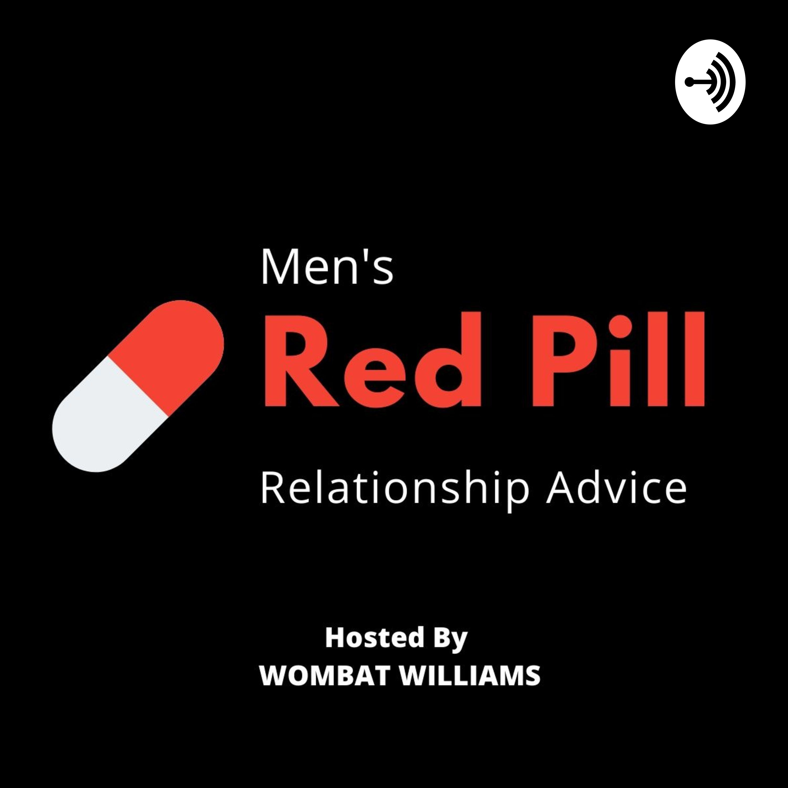Men's RED PILL relationship advice