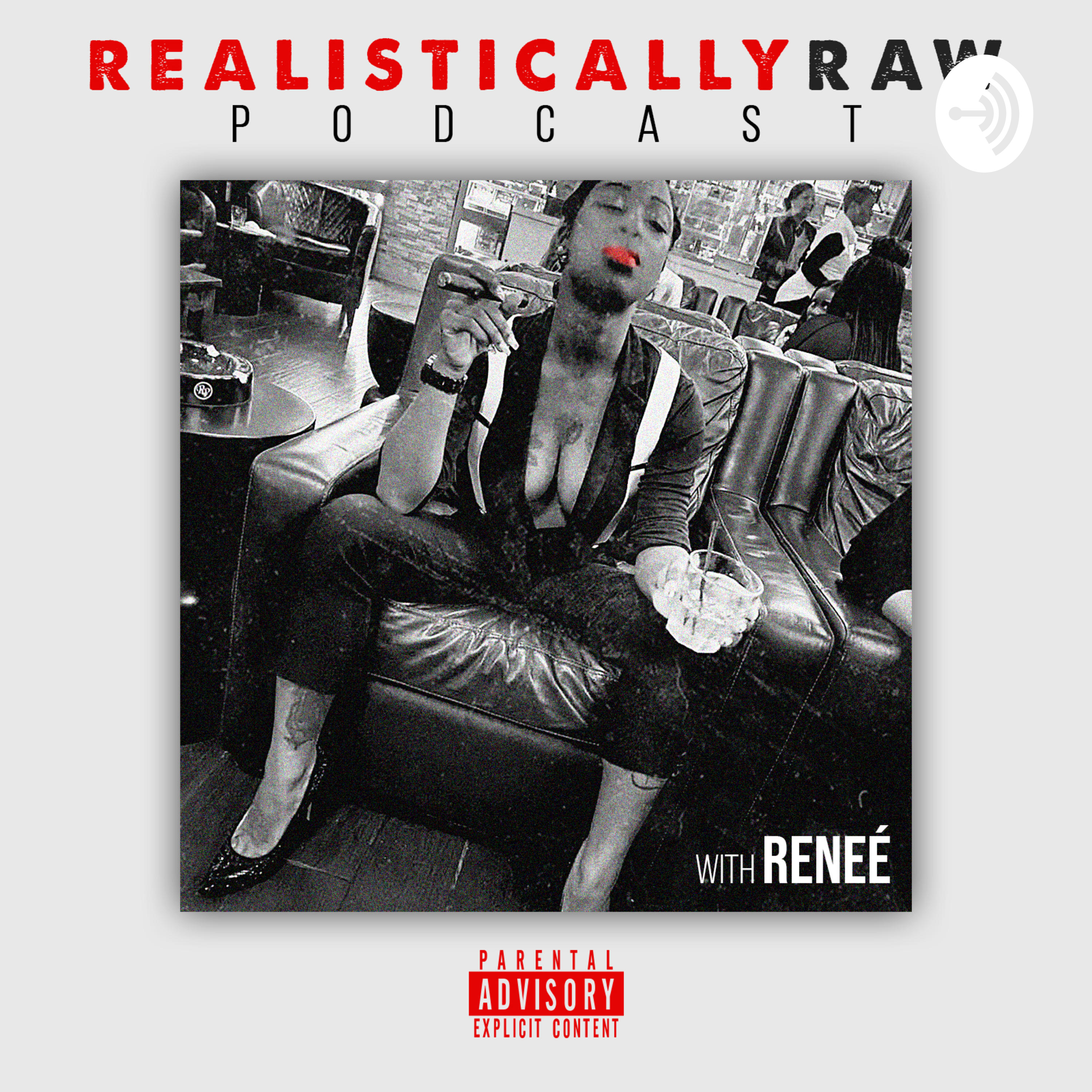 Realistically Raw w/Reneé