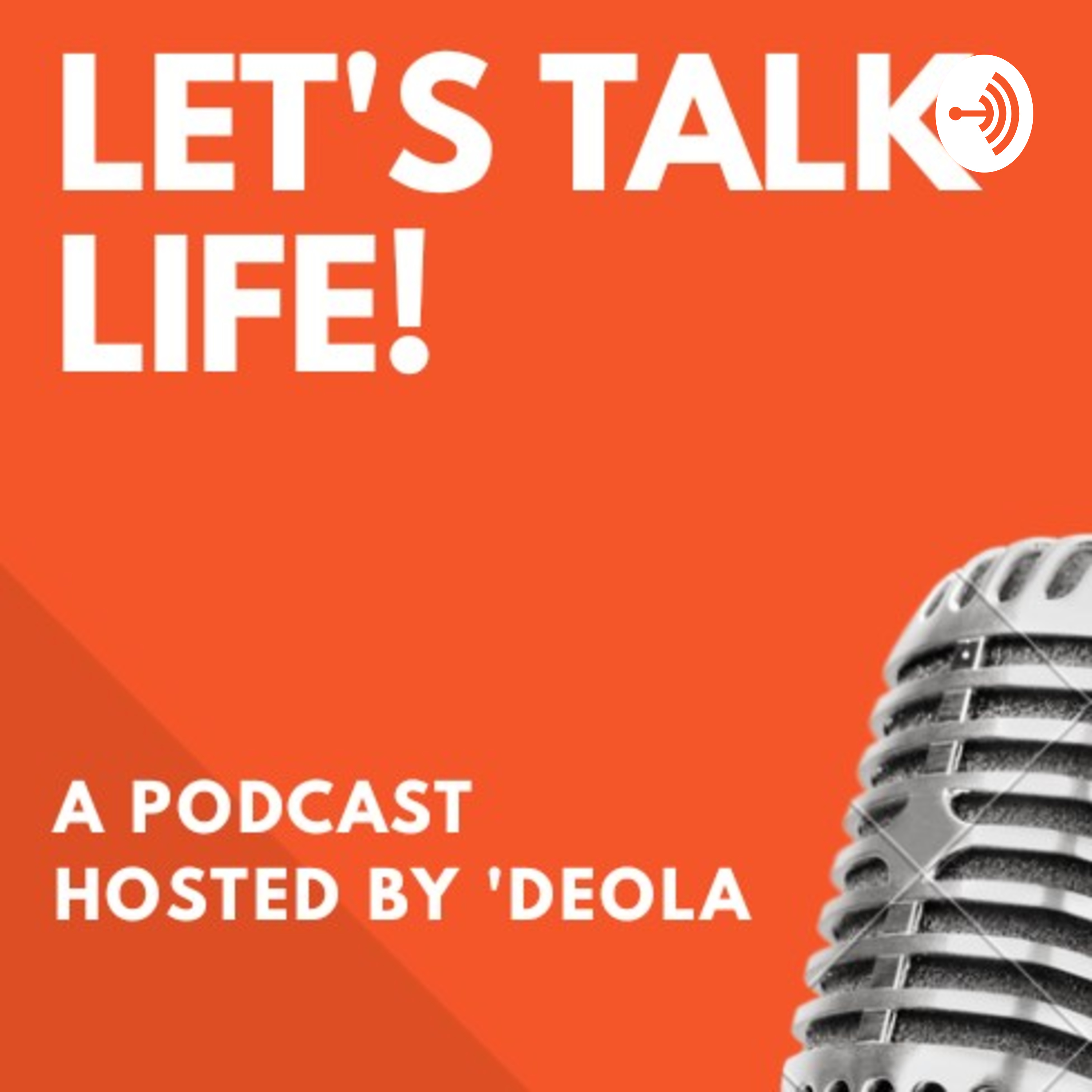 Let\'s Talk LIFE!