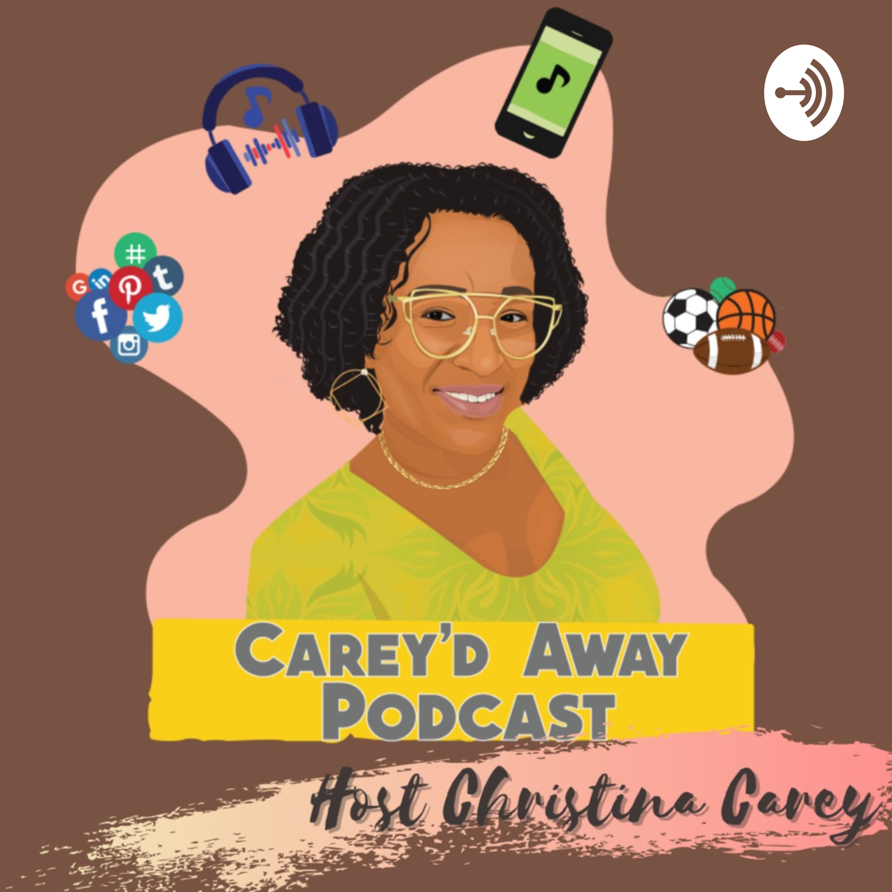 Carey'd Away Podcast