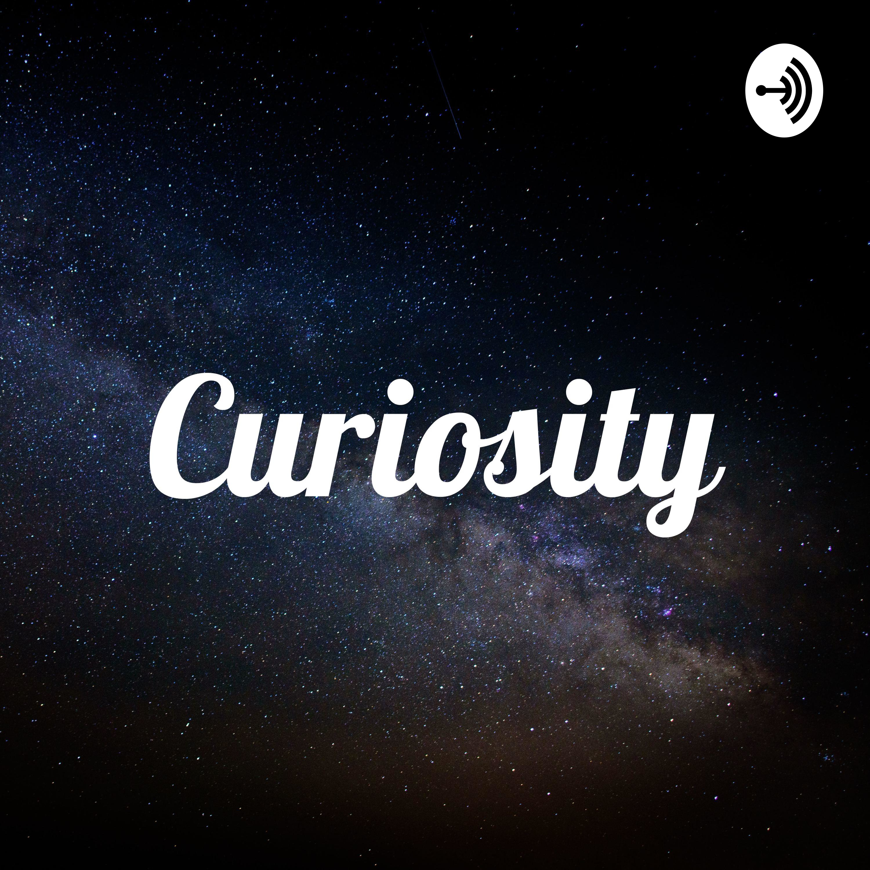 Curiosity