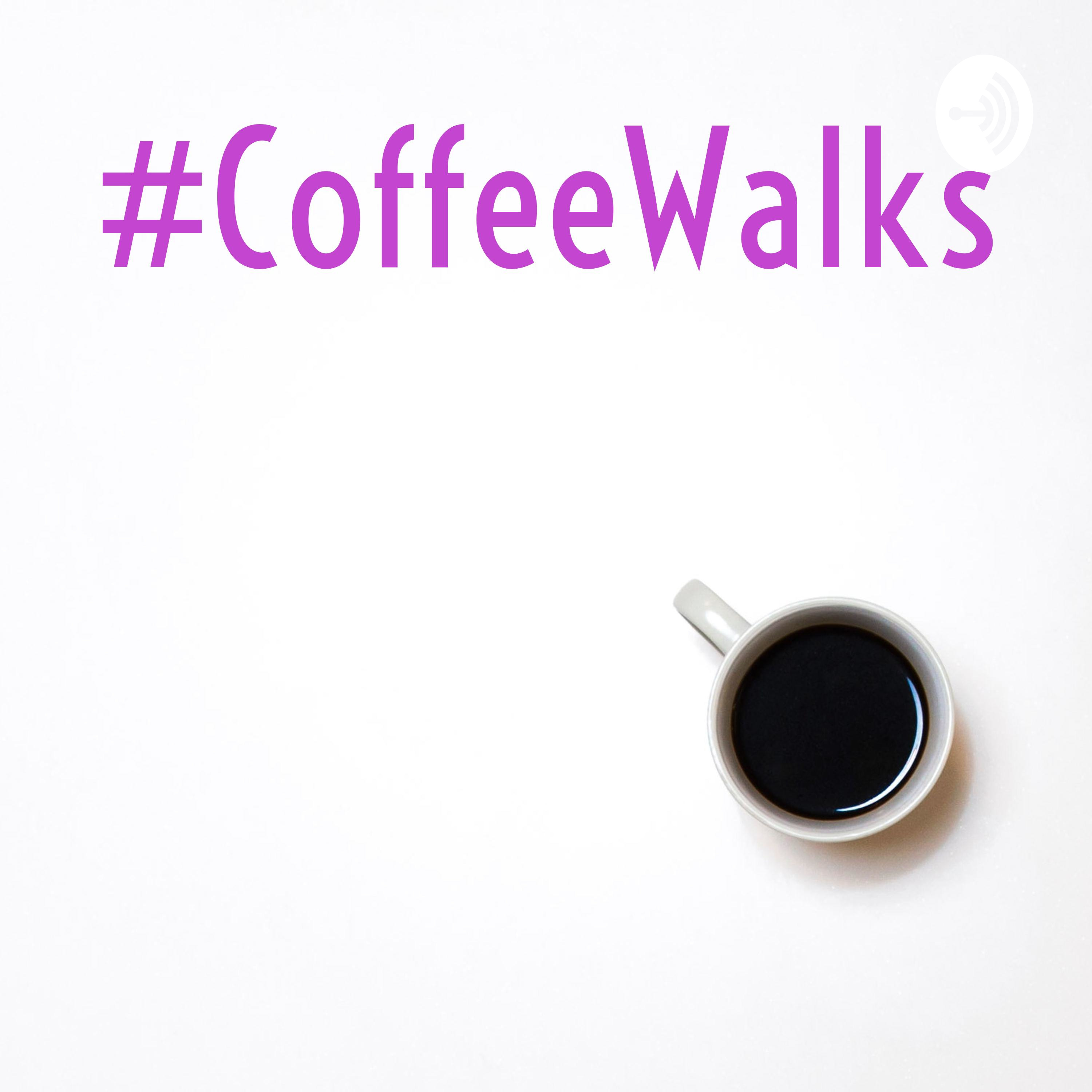 #CoffeeWalks