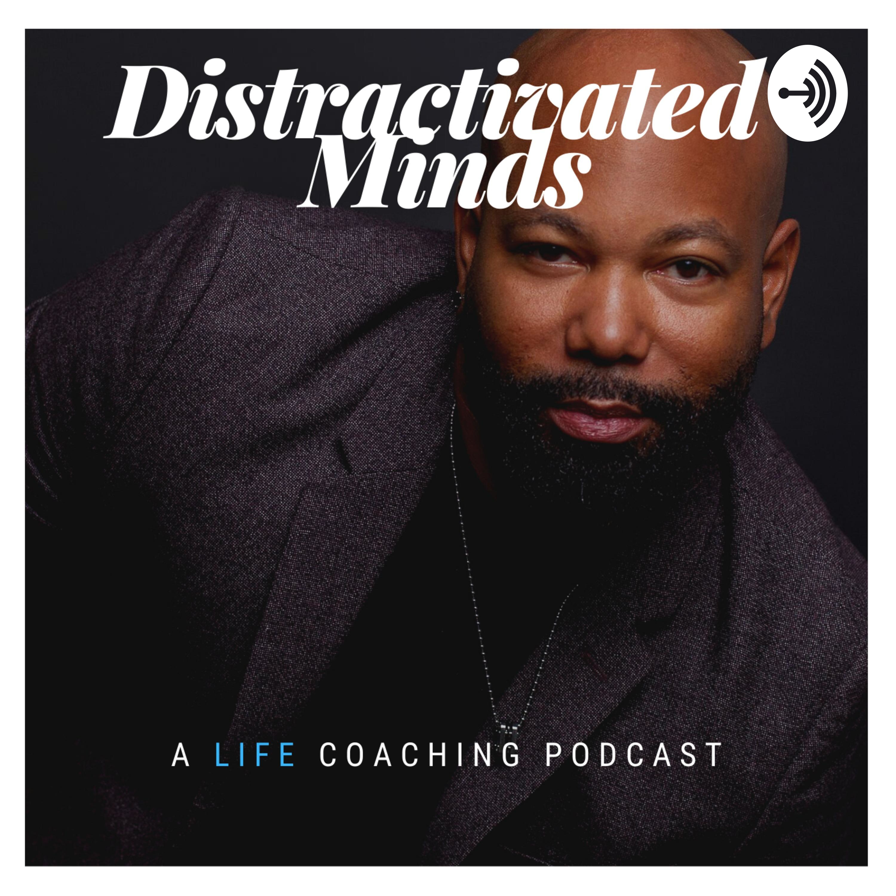 Distractivated Minds