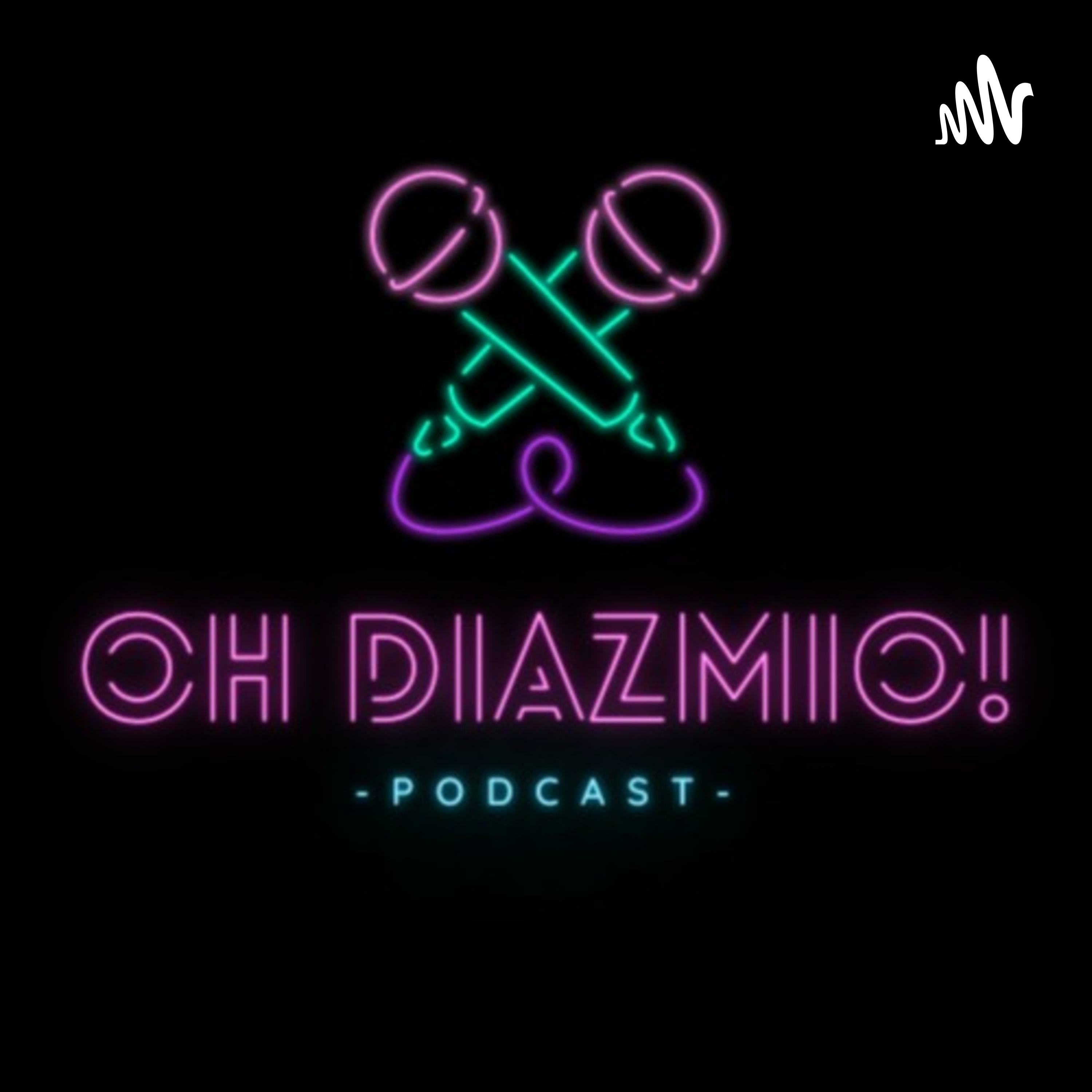 Oh DiazMio!