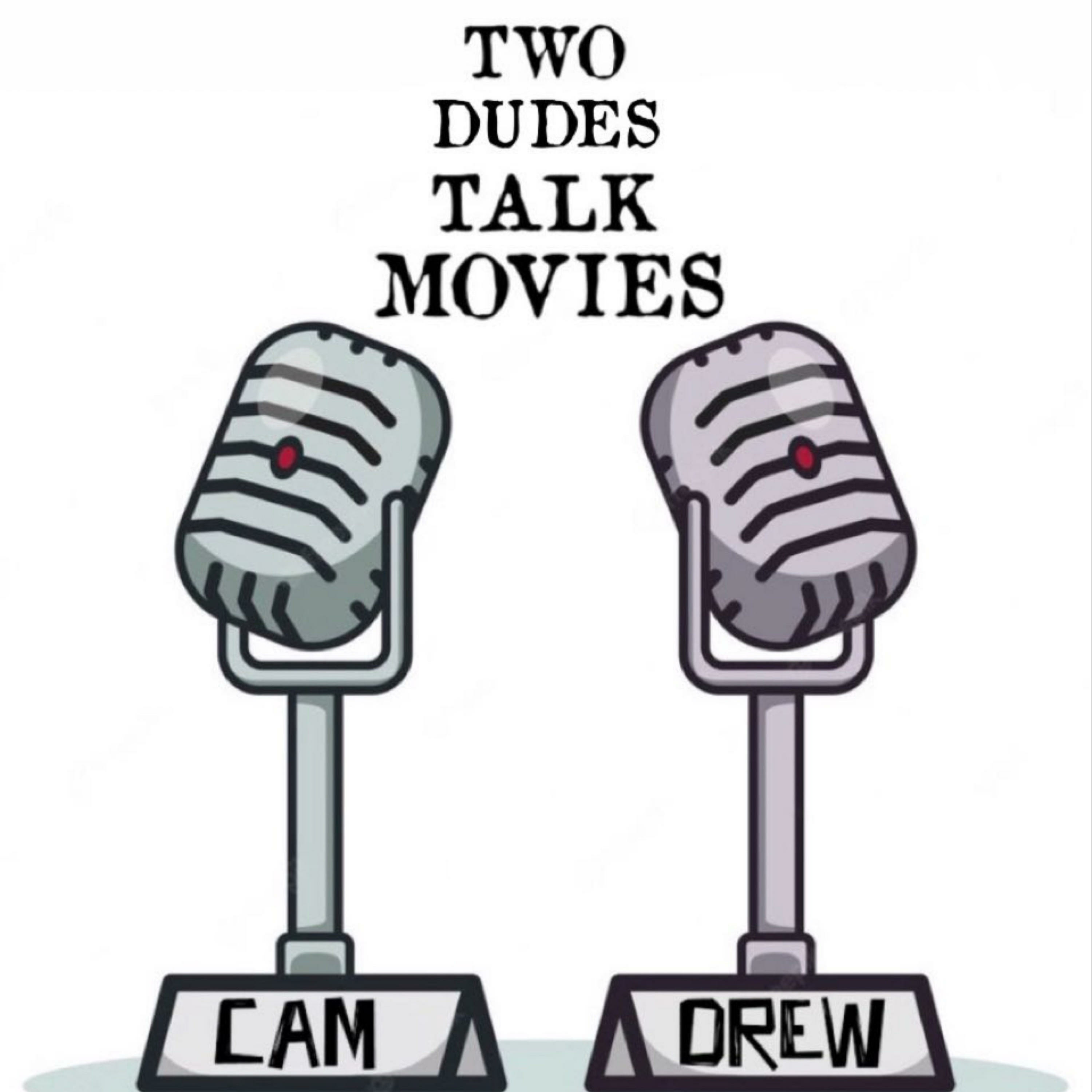 Two Dudes Talk Movies