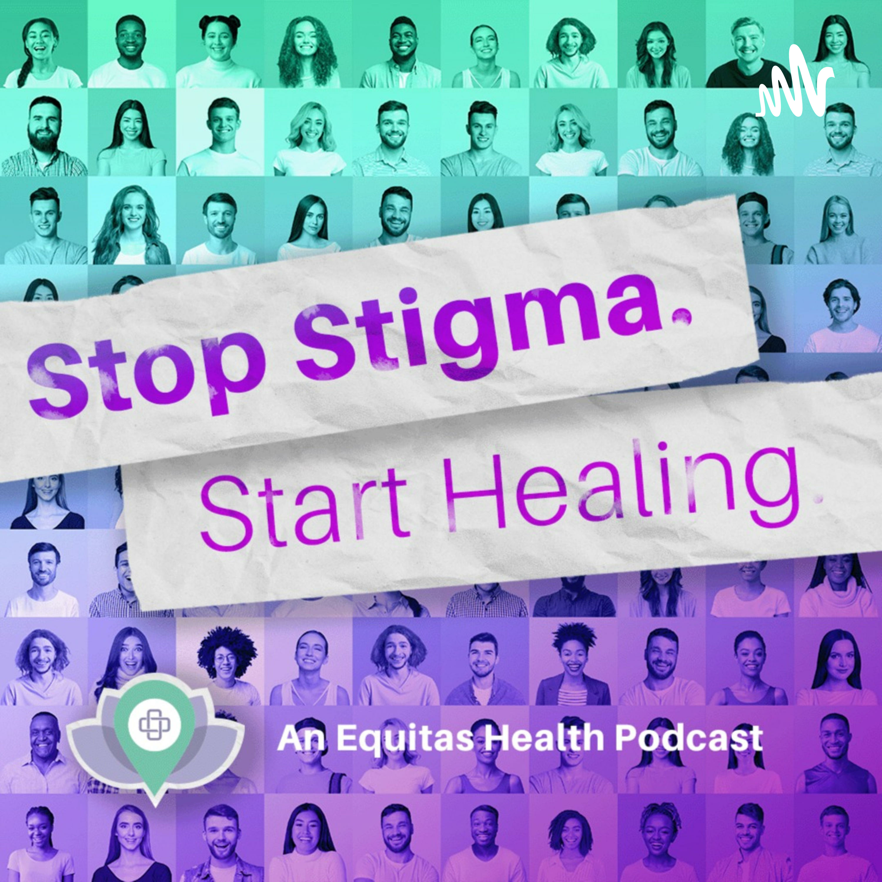 Stop Stigma. Start Healing