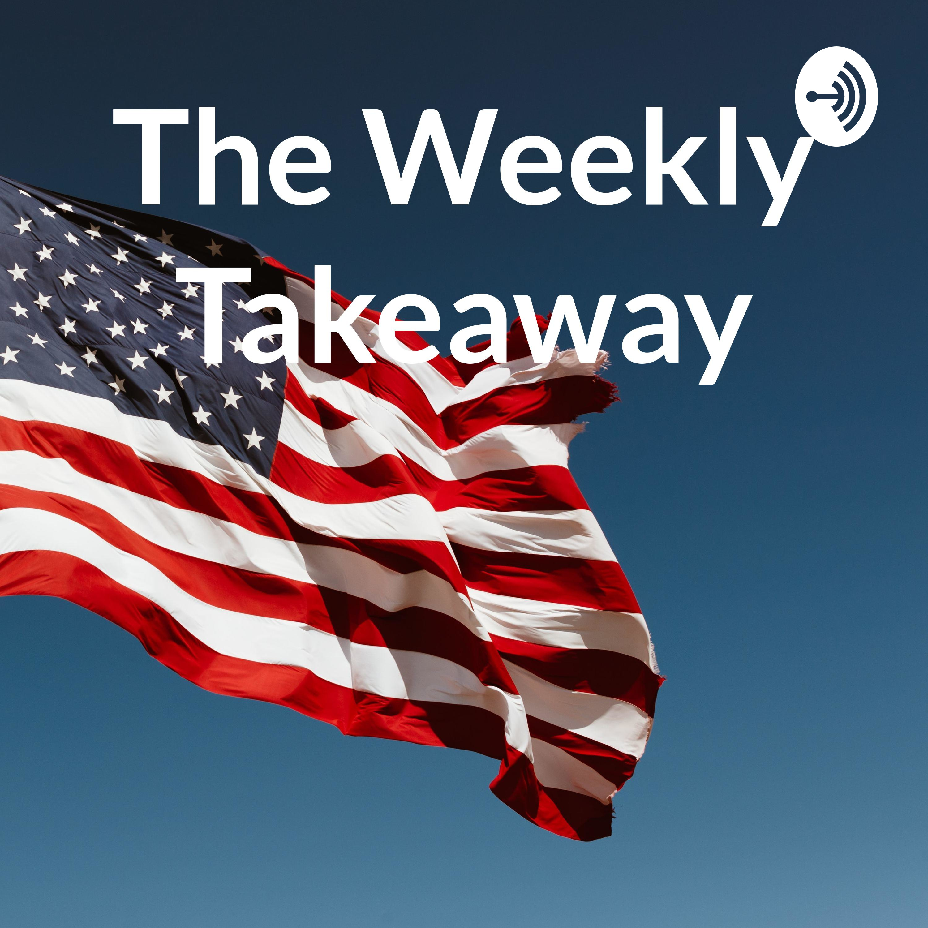 The Weekly Takeaway