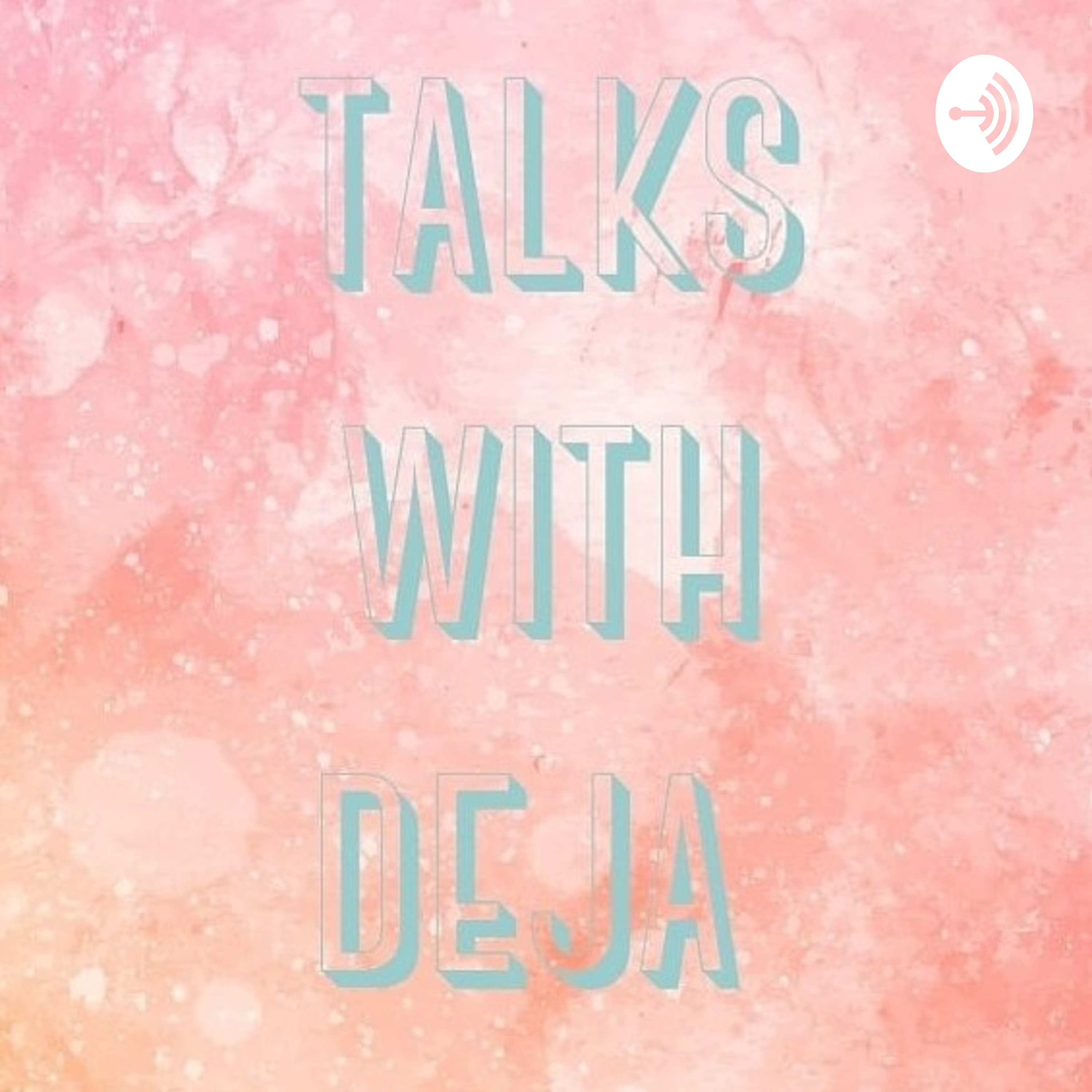 Talks With Deja