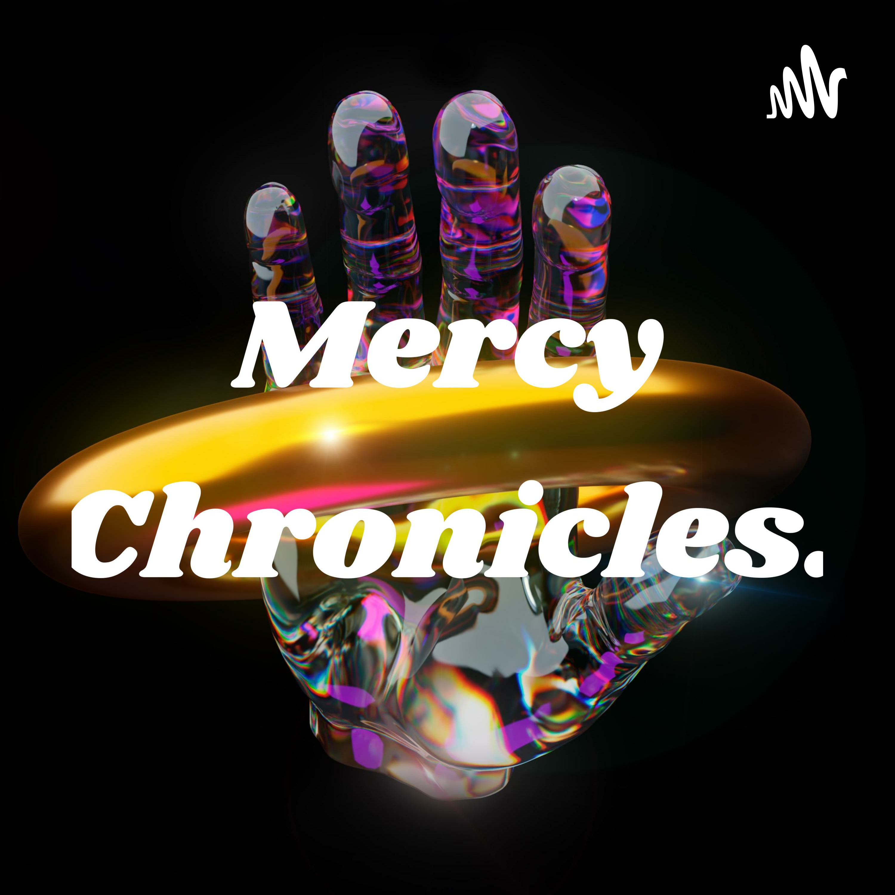 Mercy Chronicles.
