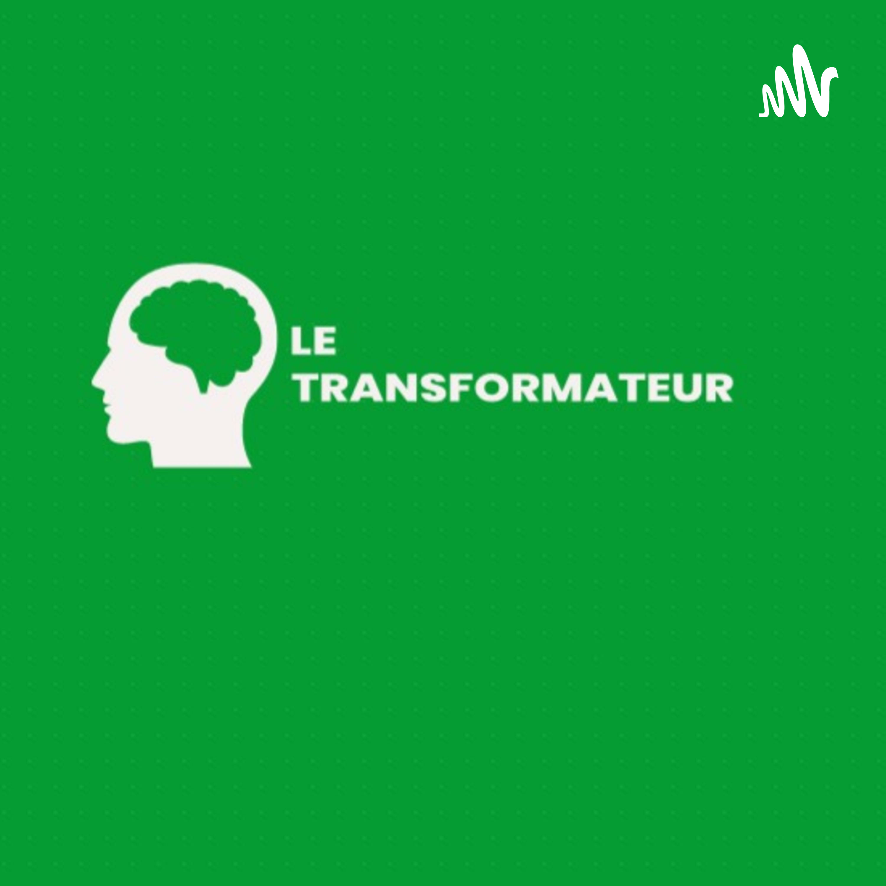 Le Transformateur