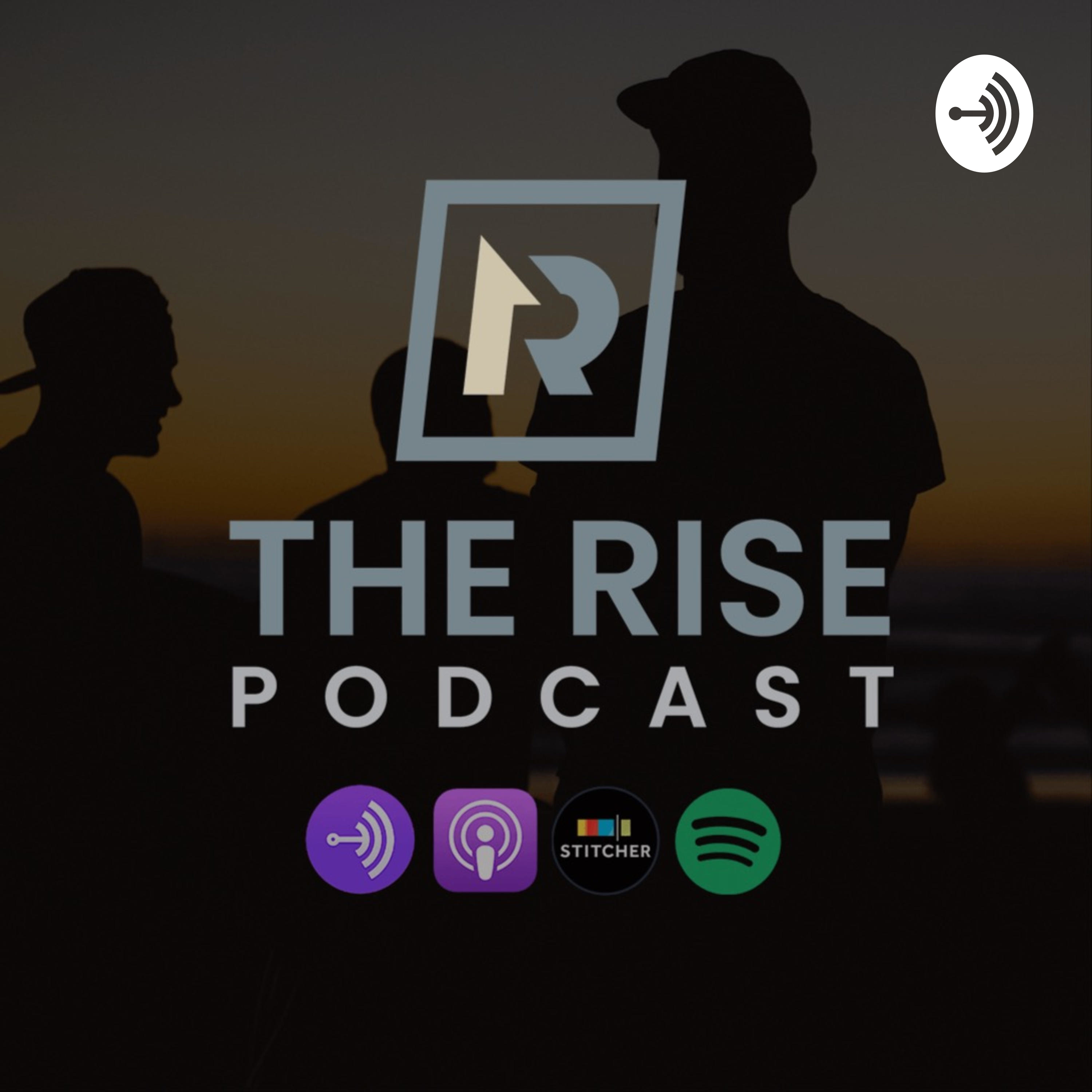 The Rise Podcast