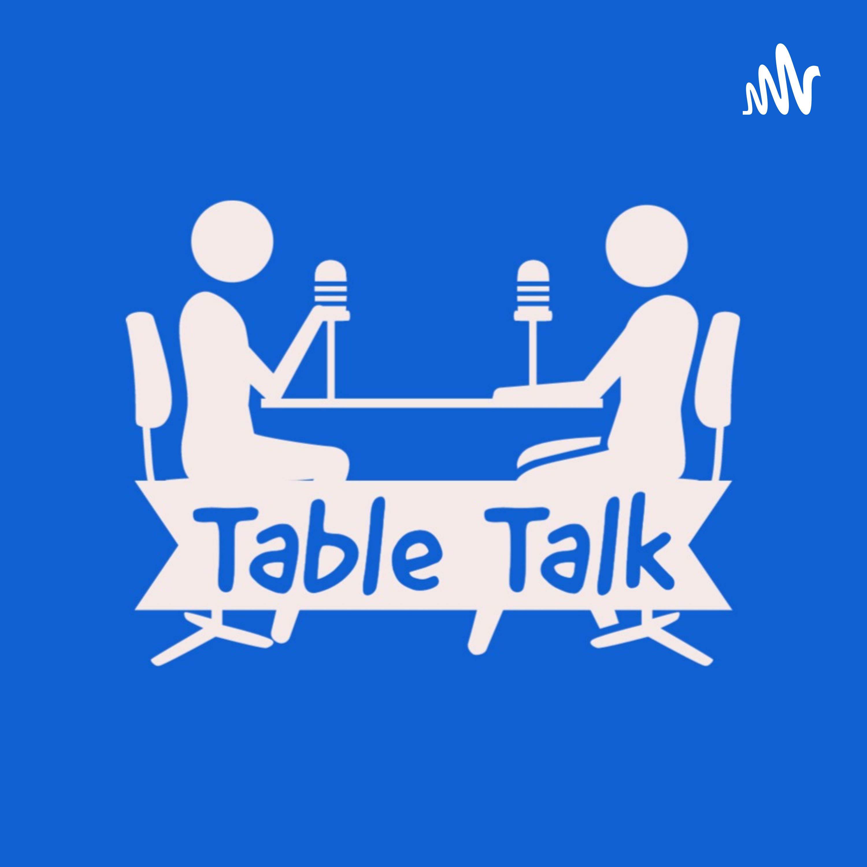 Table Talk Podcast podcast artwork
