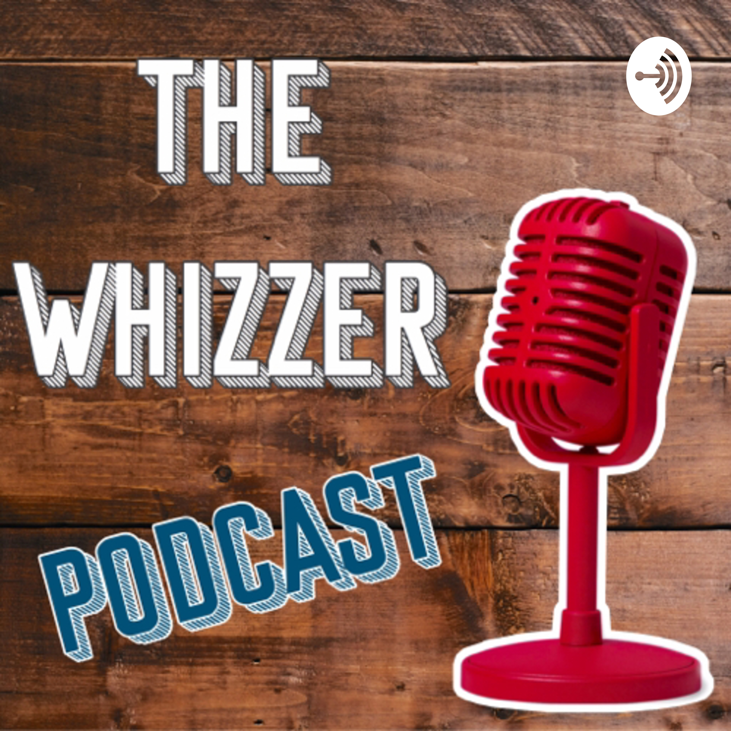 The Whizzer Podcast