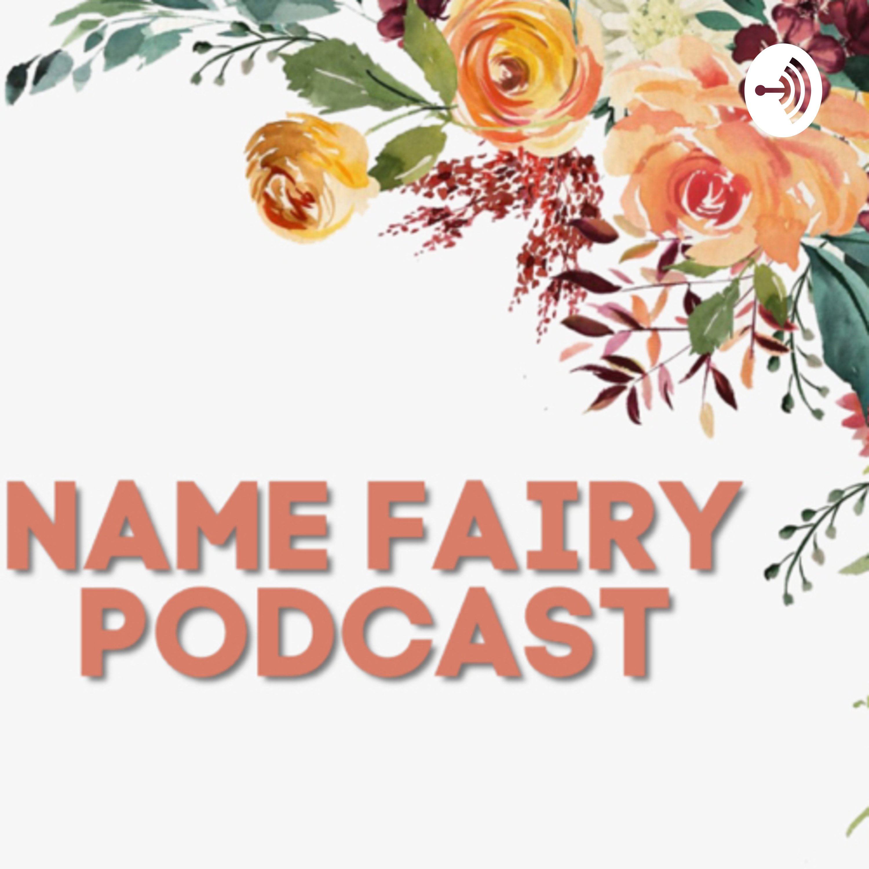 Name Fairy Podcast 