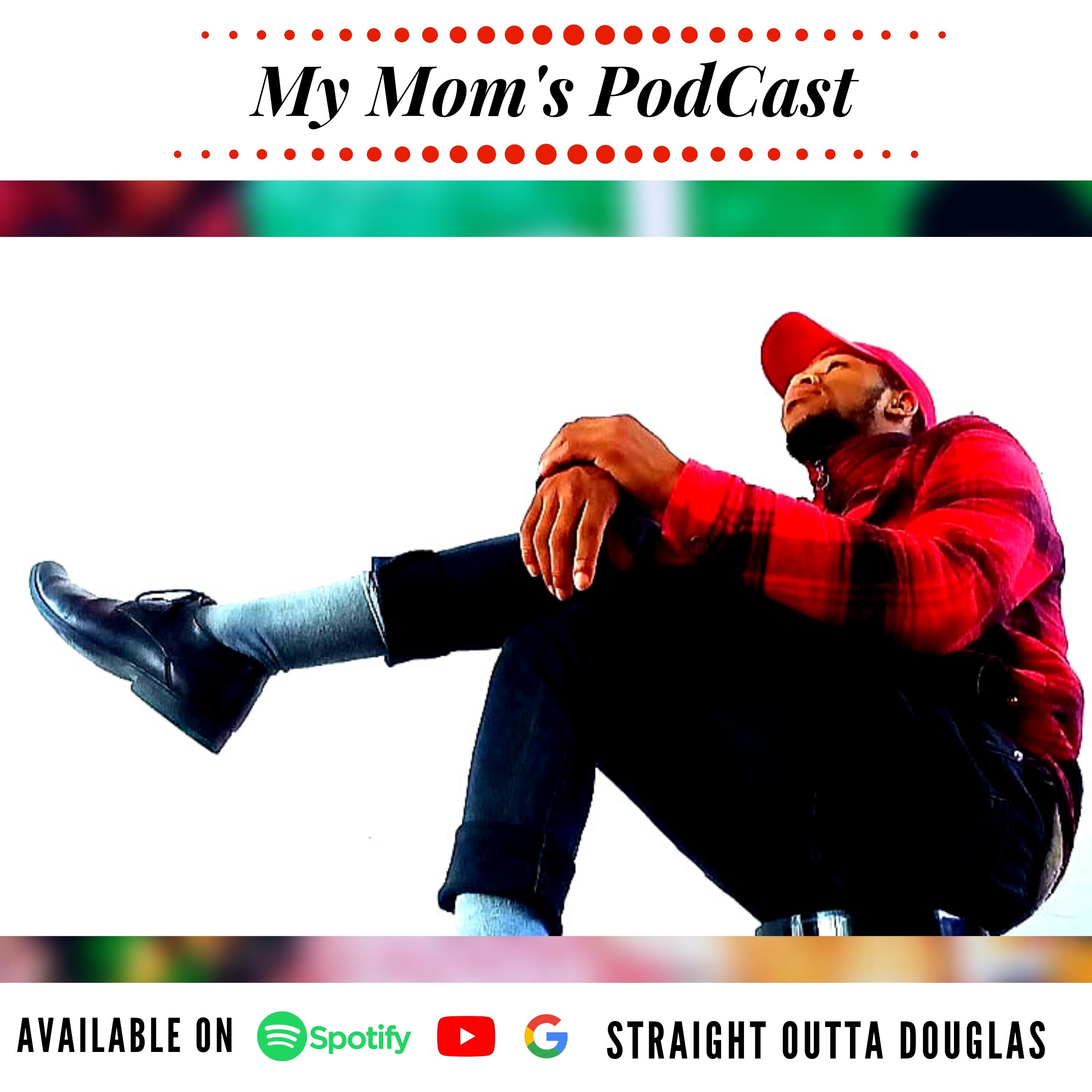 My Mom's PodCast
