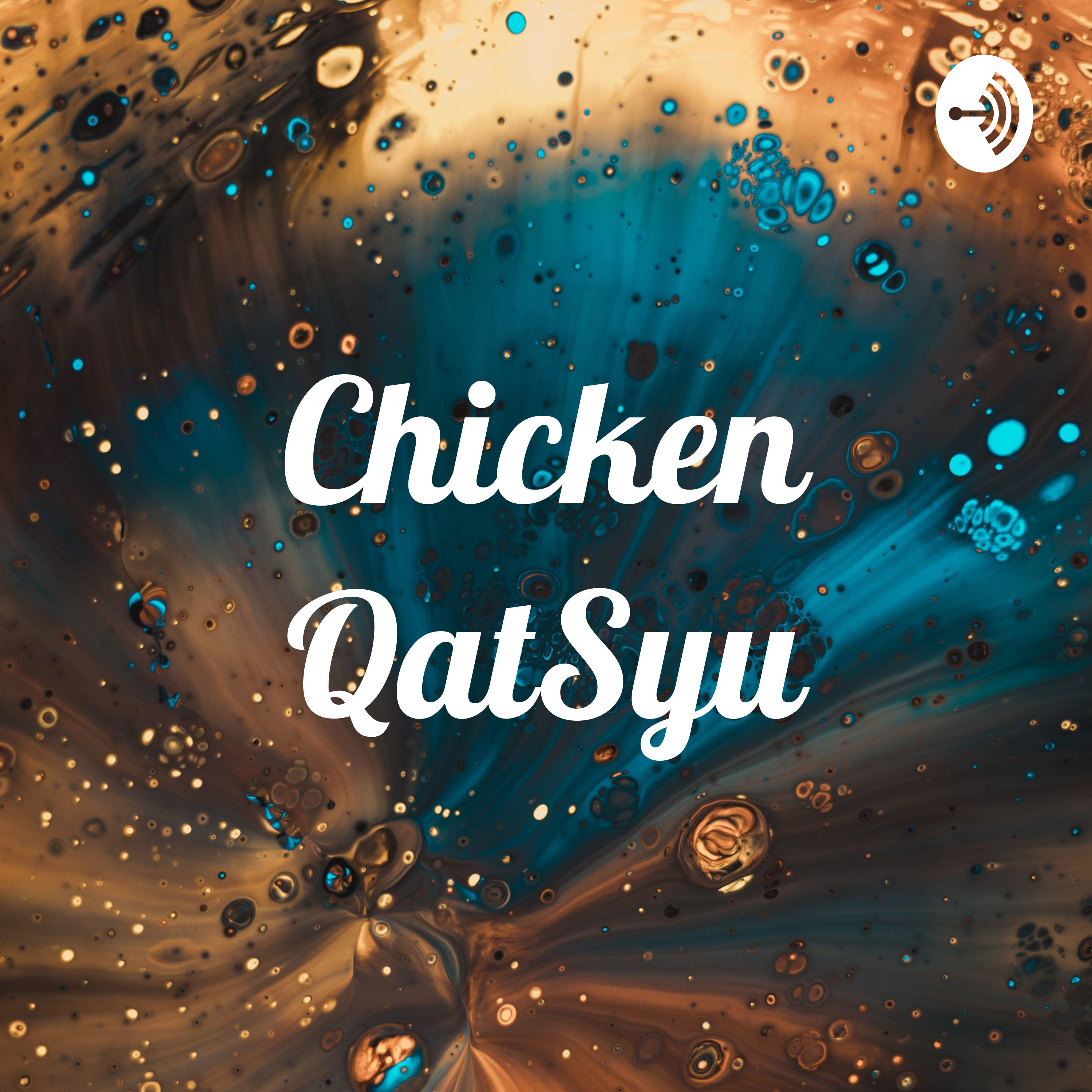 Chicken QatSyu