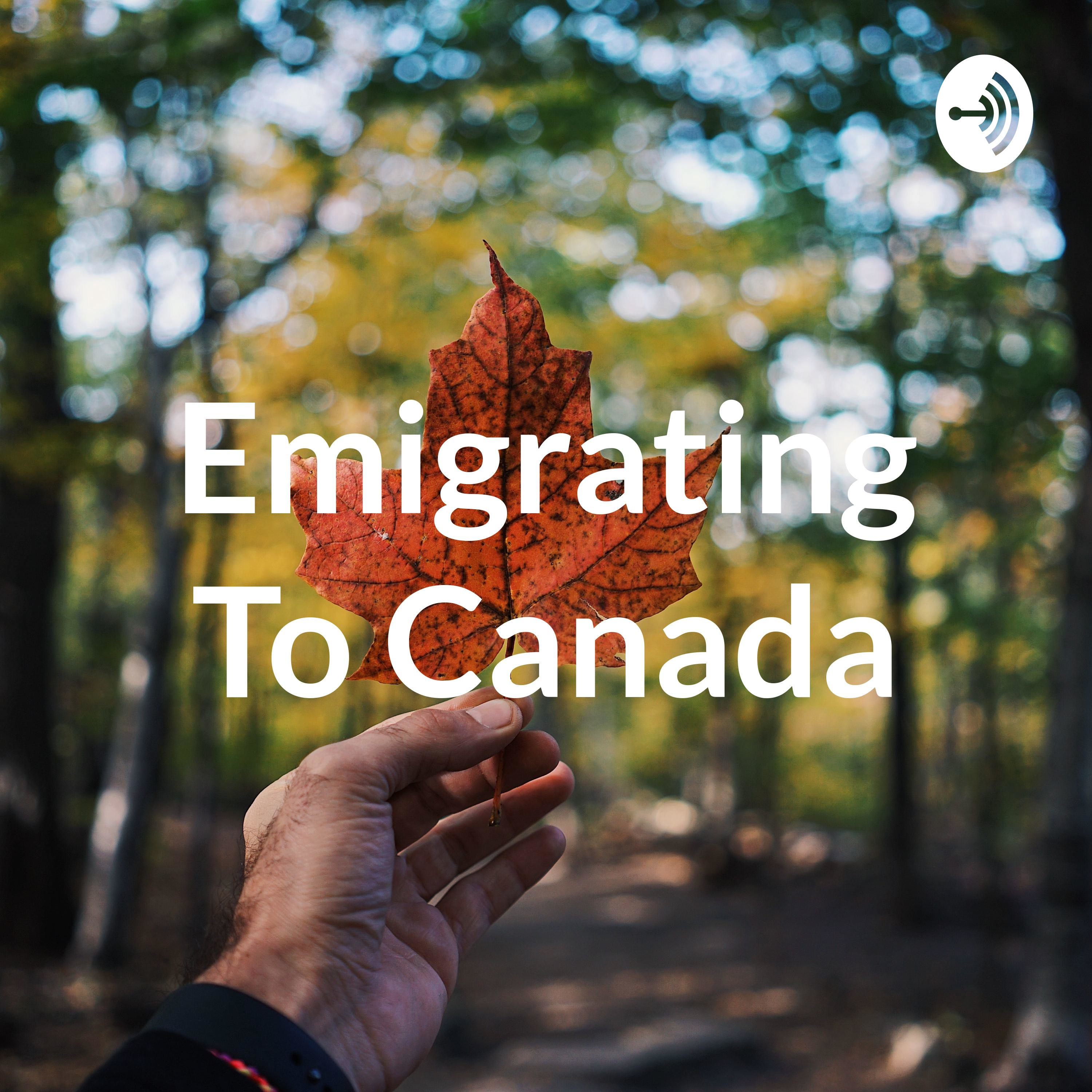 Emigrating To Canada