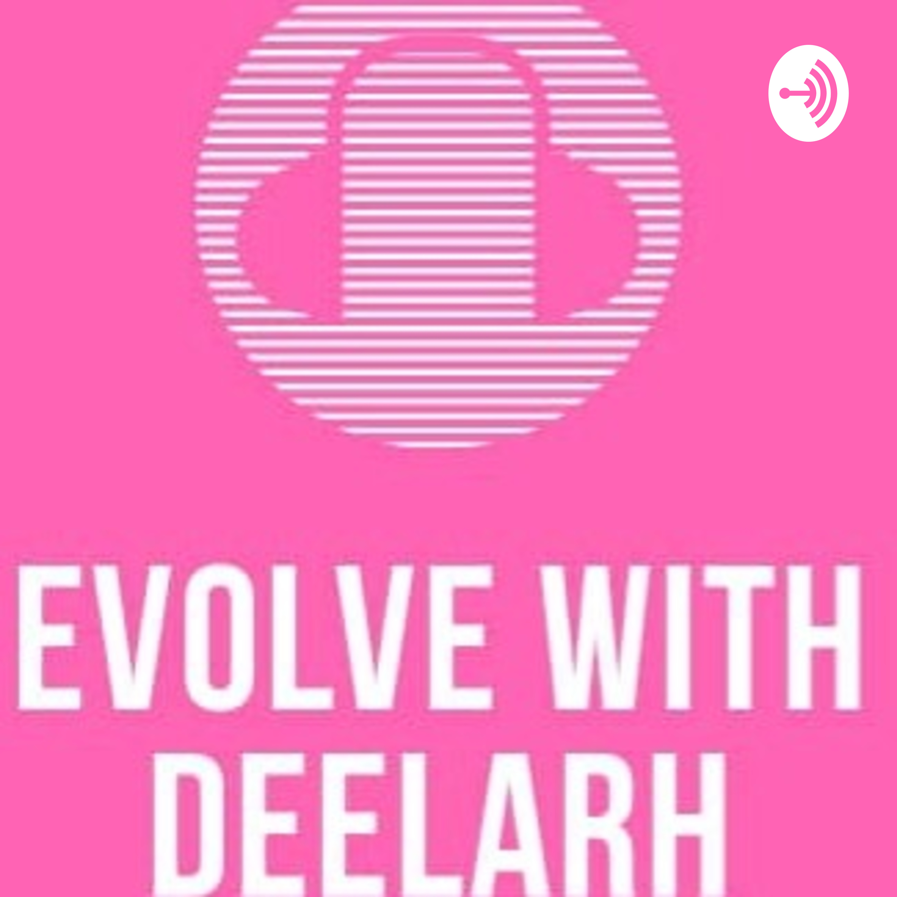Evolve With Deelarh 