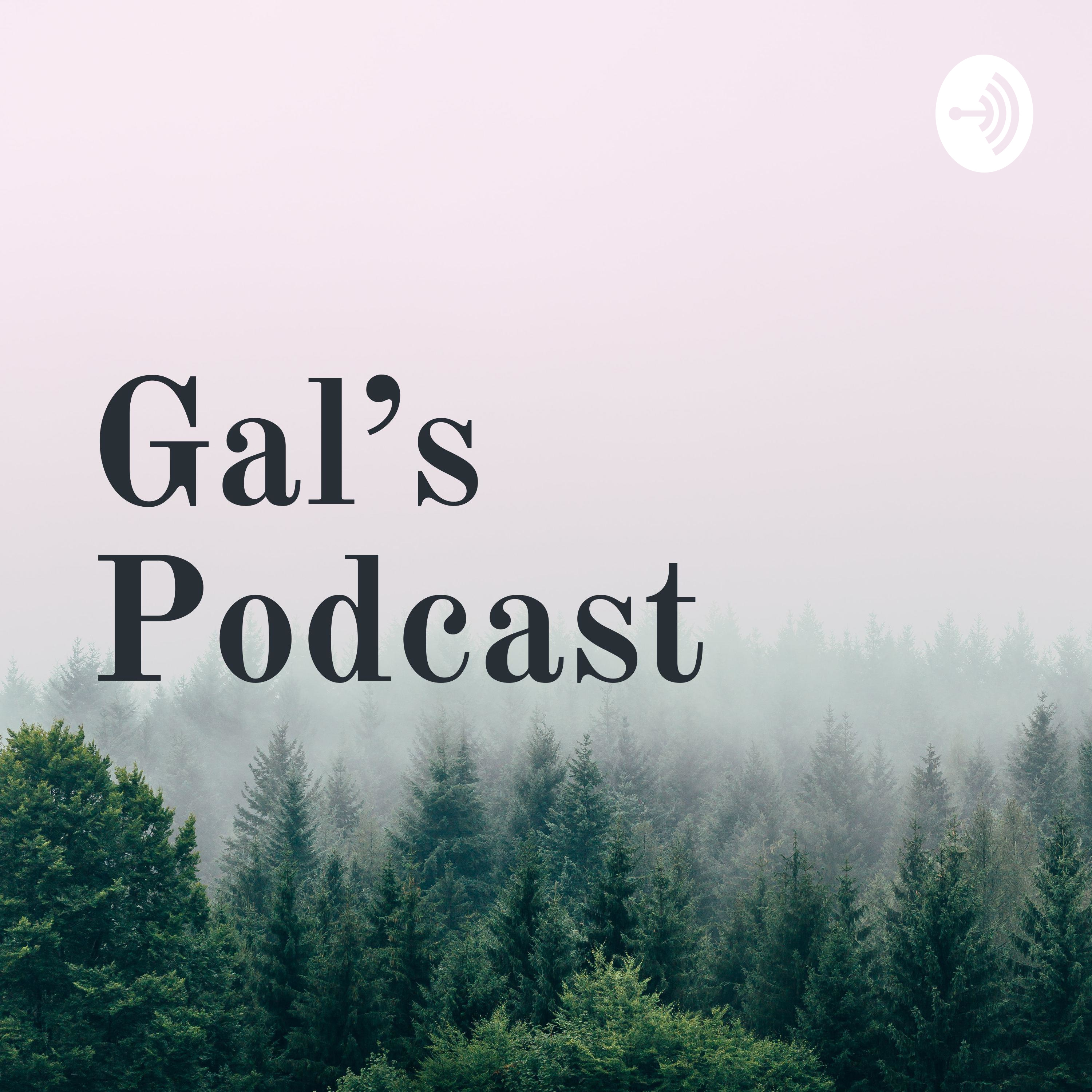 Gal's Podcast cover