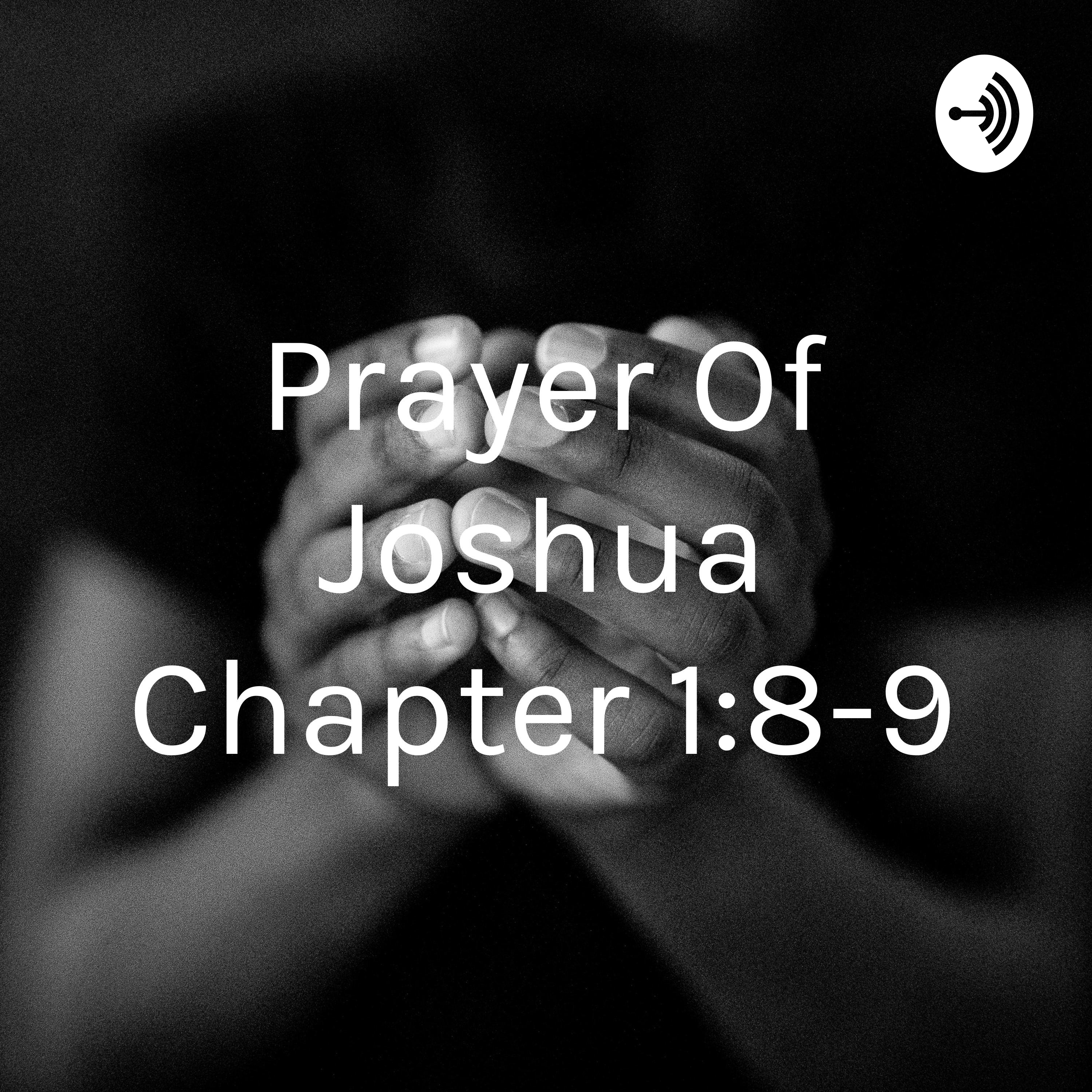 Prayer Of Joshua Chapter 1:8-9