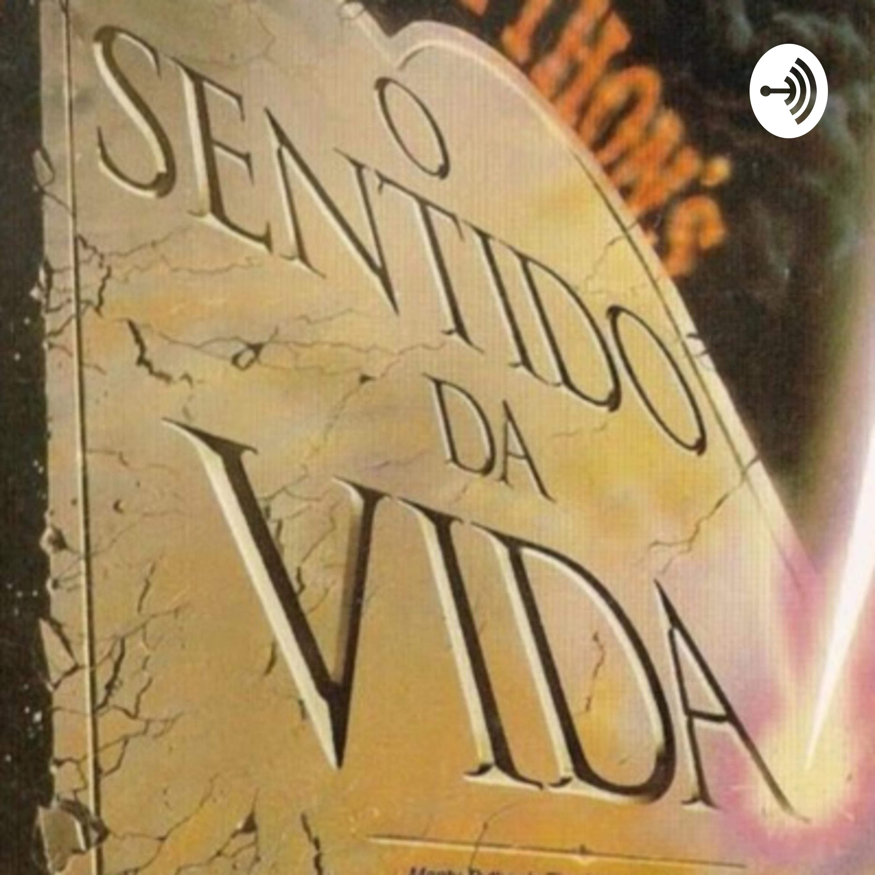 O Sentido Da Vida podcast artwork