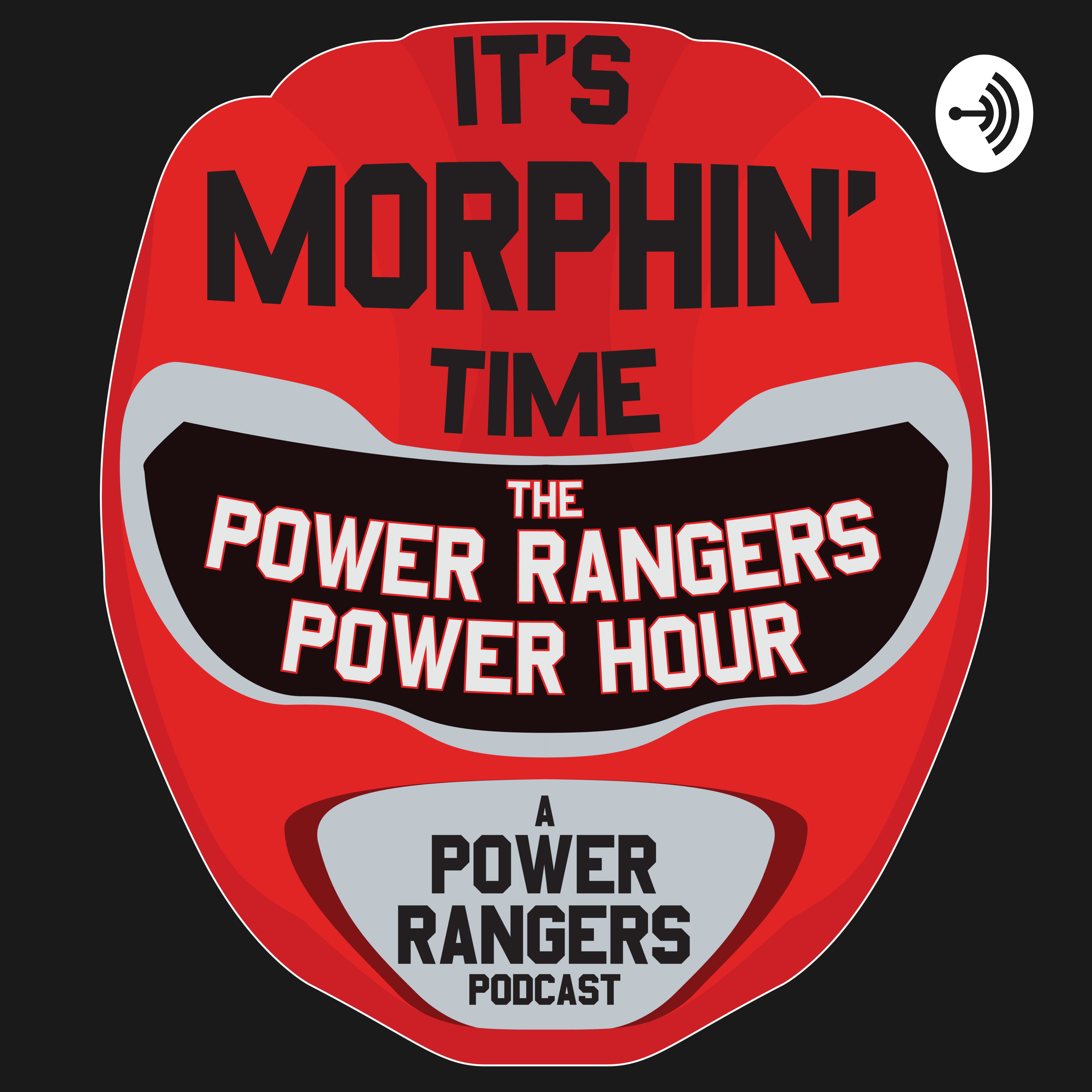 It\'s Morphin\' Time: The Power Rangers Power Hour: A Power Rangers Podcast
