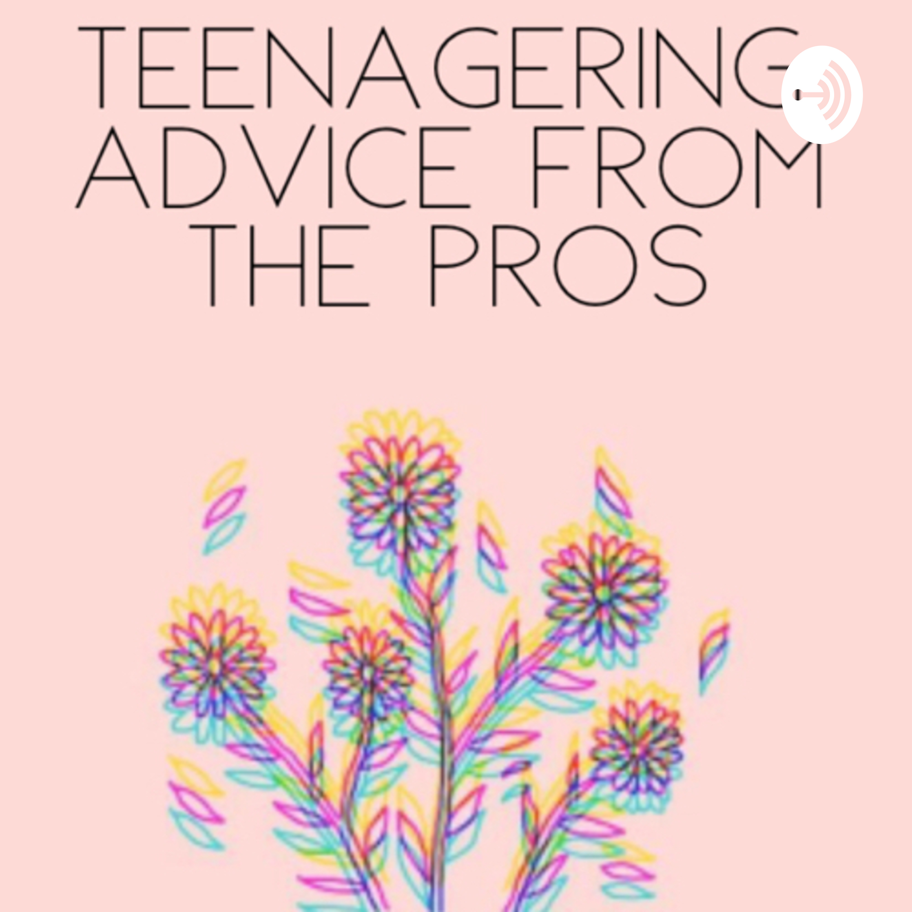 TEENAGERING: advice from the pros