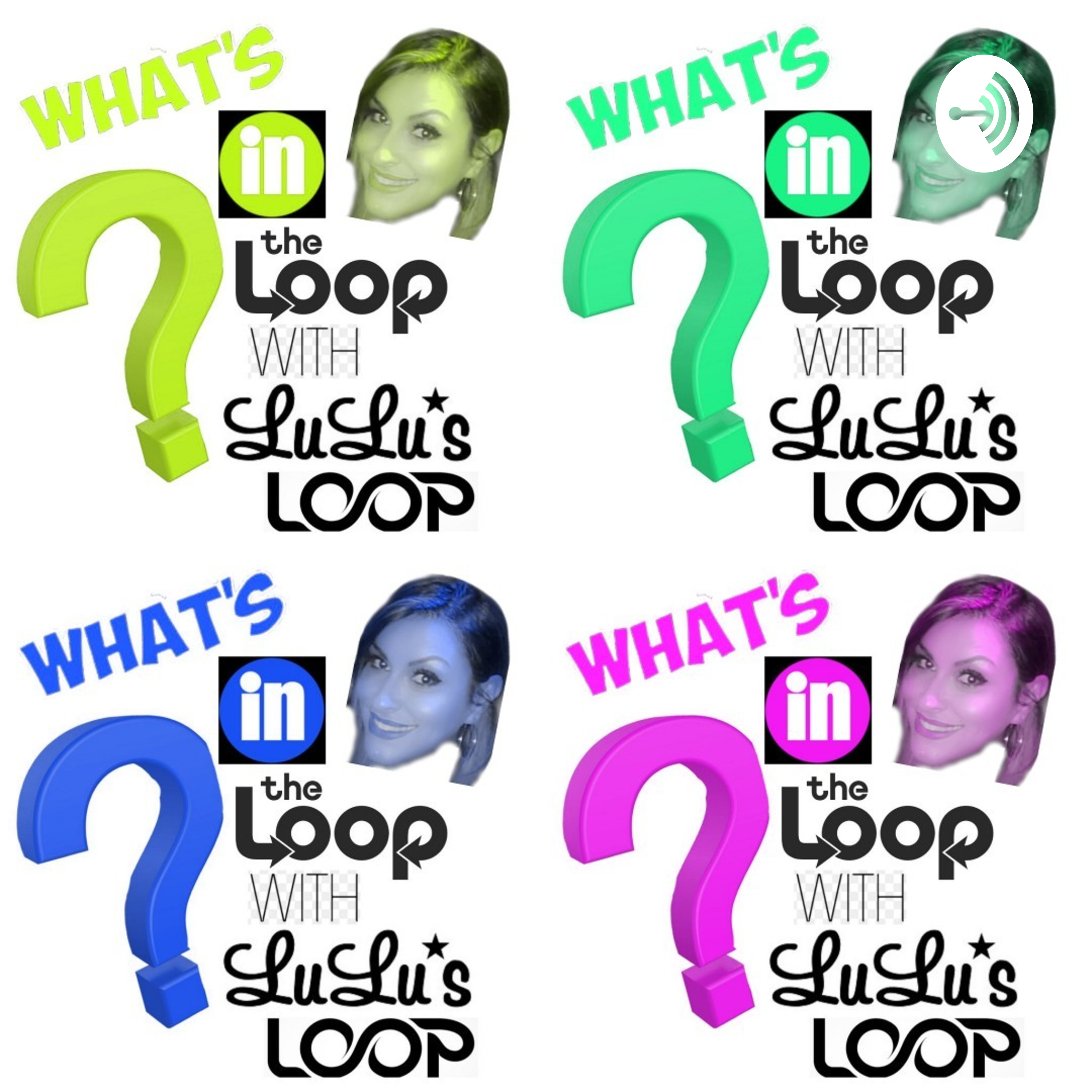 LuLus\' Loop 🎙️With LuLu Lopez